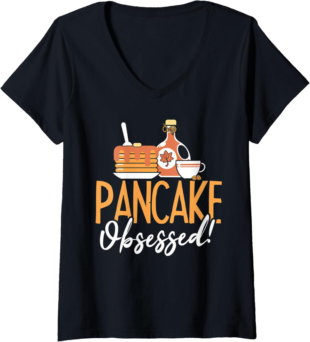 Womens Pancake Obsessed maker Pancakes Breakfast V-Neck Apparel | US Viral Style | Must-Have Style