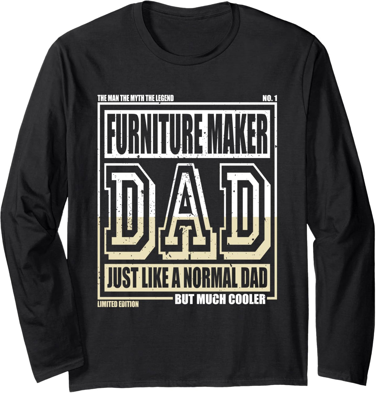 Like A Normal Dad Father Furniture Maker Long Sleeve Apparel | Premium Quality | Must-Have Style