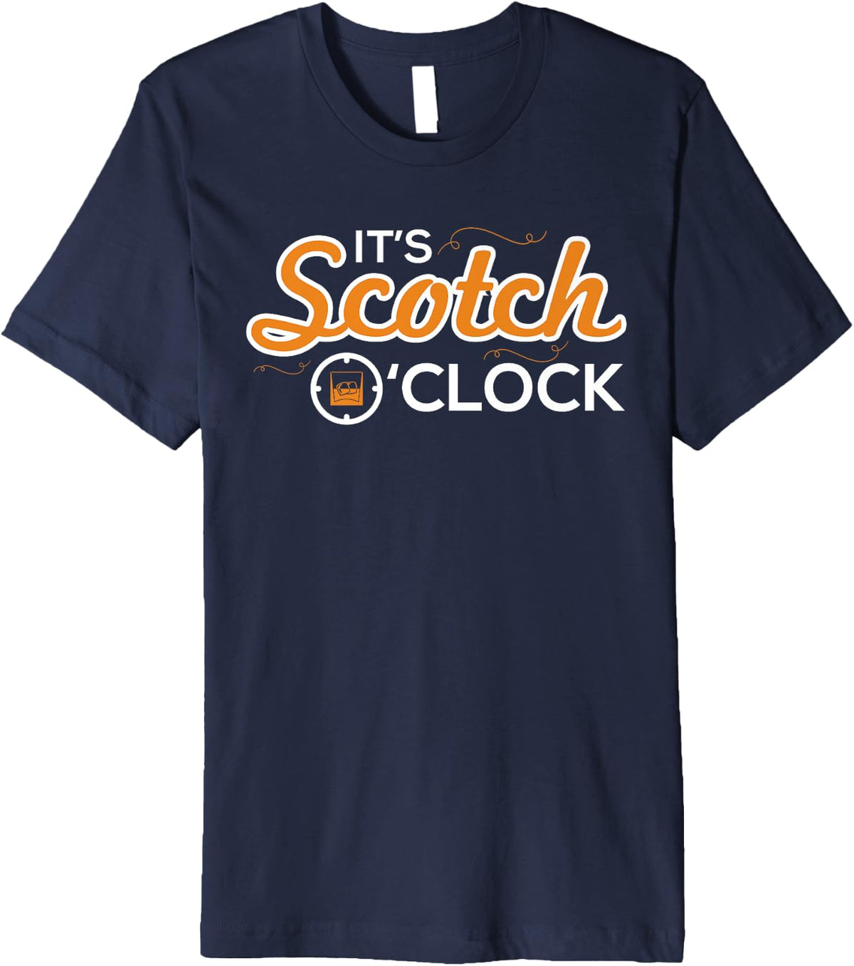 Funny It's Scotch O Clock Time Whiskey Makers Premium Apparel | US Viral Style | Aesthetic Fit