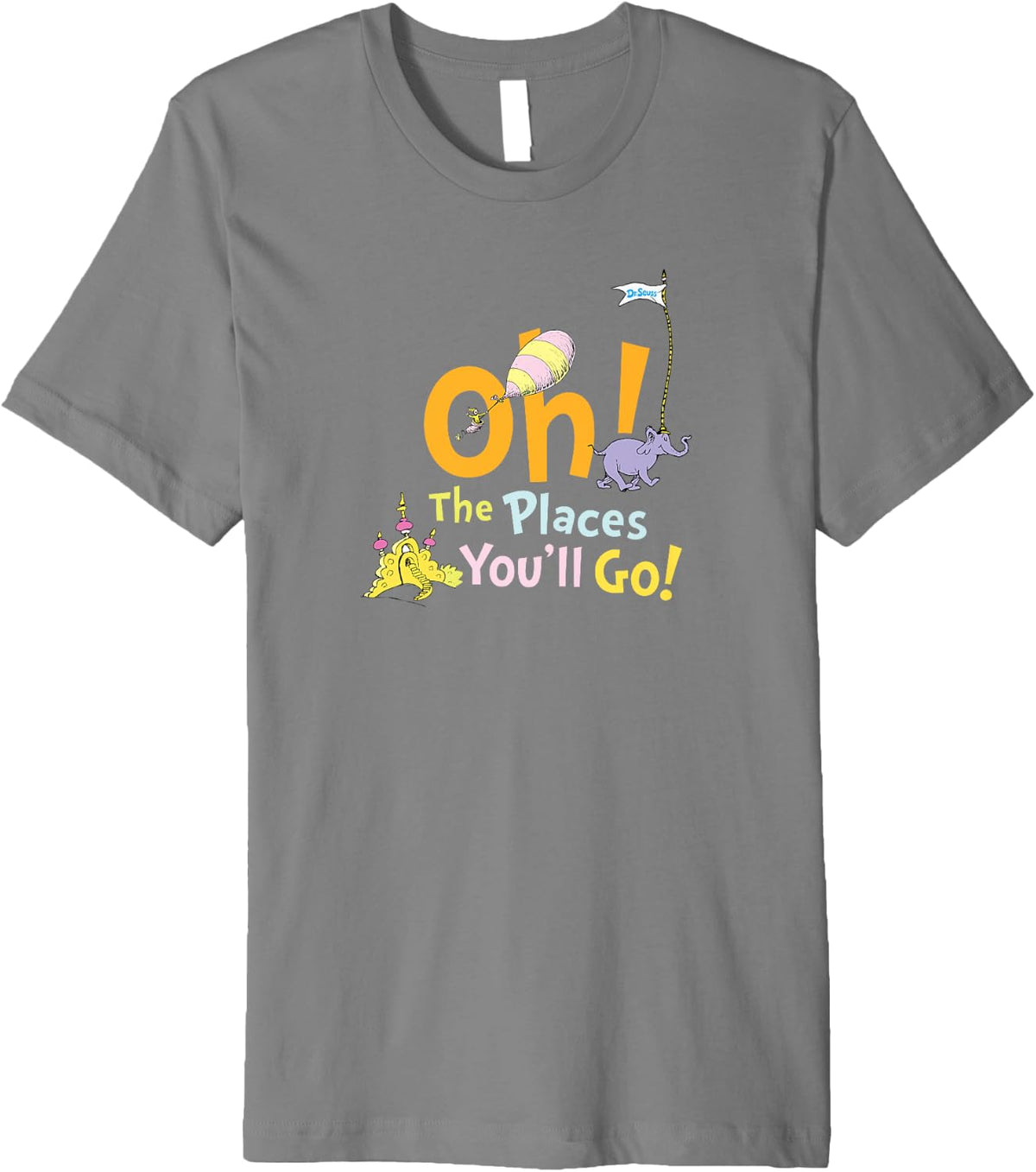 Dr. Seuss Oh The Places You'll Go Premium Apparel | Google Shopping Optimized | Perfect Gift Choice