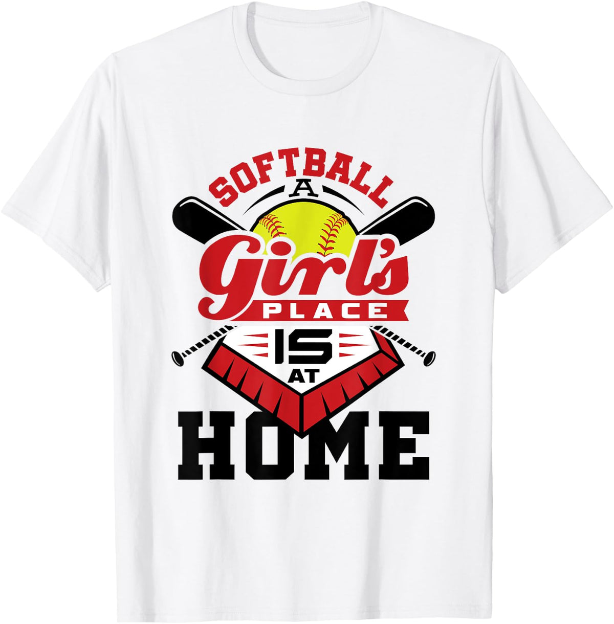 A Girl's Place Is at Home Funny Softball Apparel | Premium Quality | High CTR Boost
