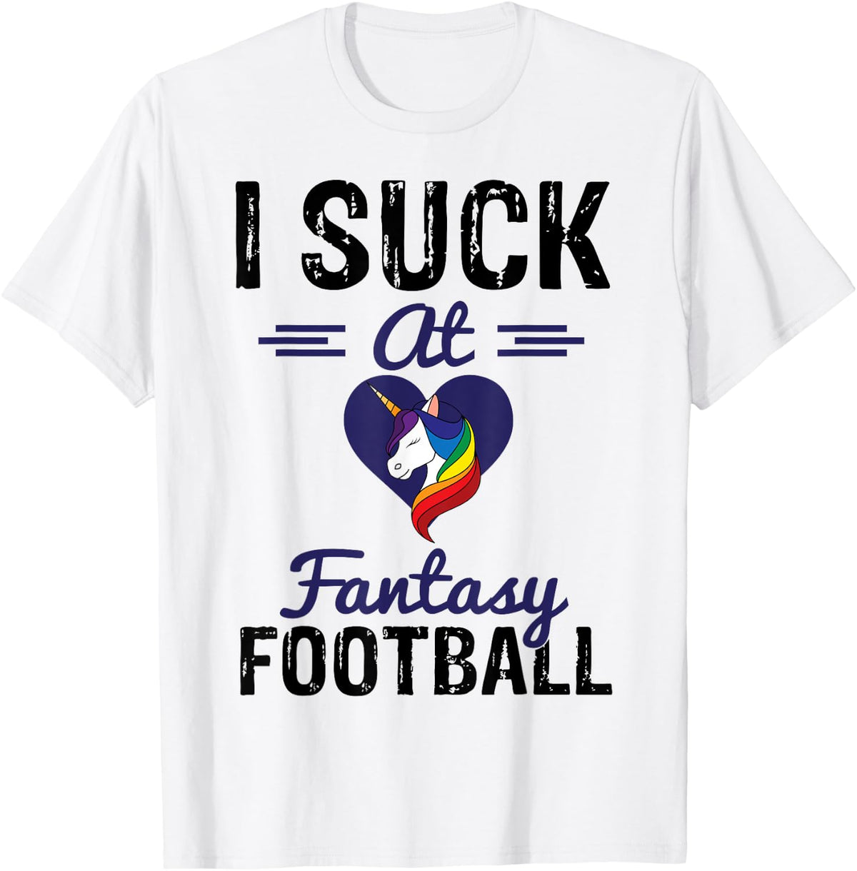 Last Place Fantasy Football Shirt I Suck At Fantasy Football T-Shirt | Bestseller Style | Perfect Gift Choice