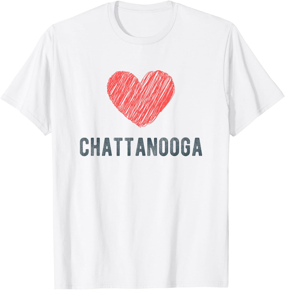 Chattanooga Heart Love Favorite City or Place Apparel | Premium Quality | Customer Favorite
