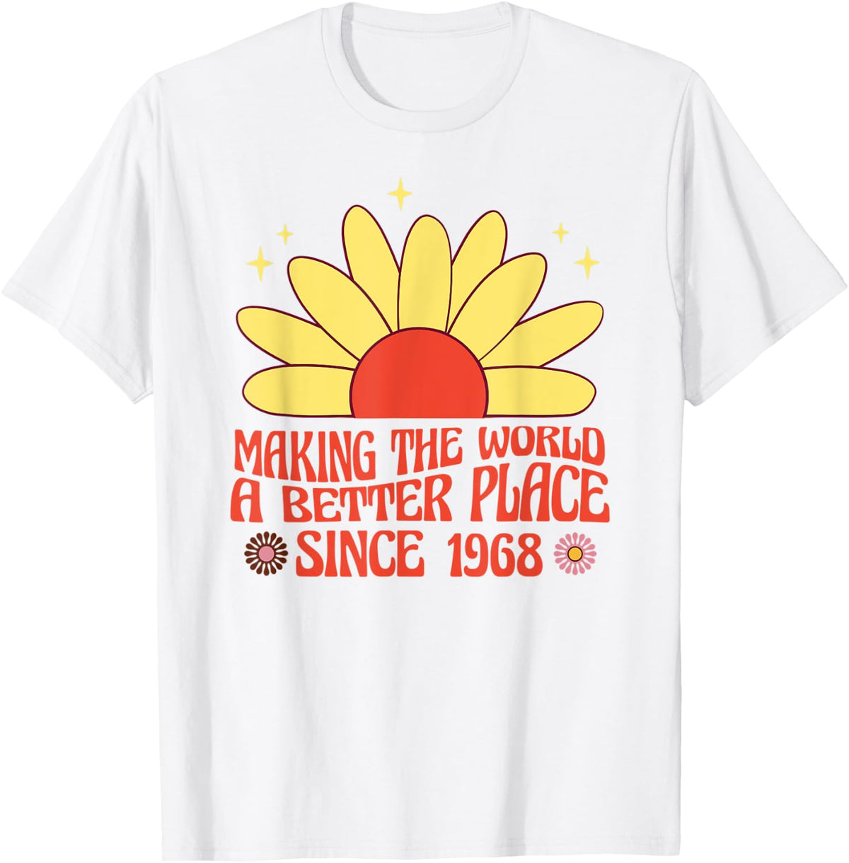 Making the World a Better Place Since 1968 Groovy Apparel | Top Conversion Title | High CTR Boost