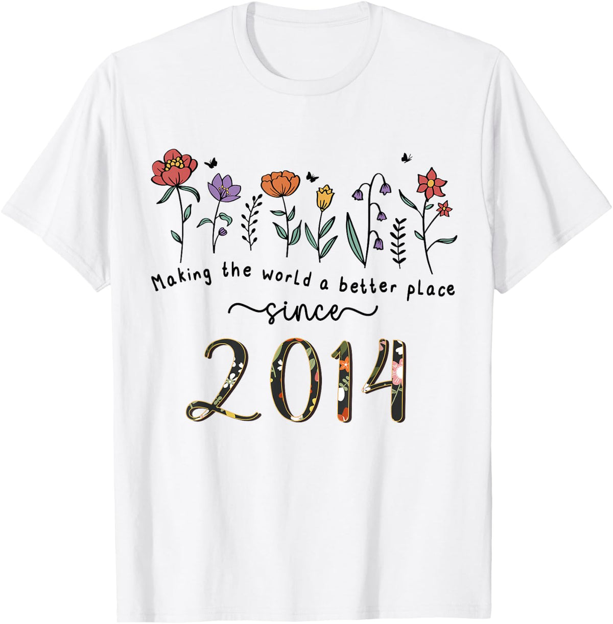 11th Birthday Making The World A Better Place Since 2014 Apparel | Top Conversion Title | Aesthetic Casual Look