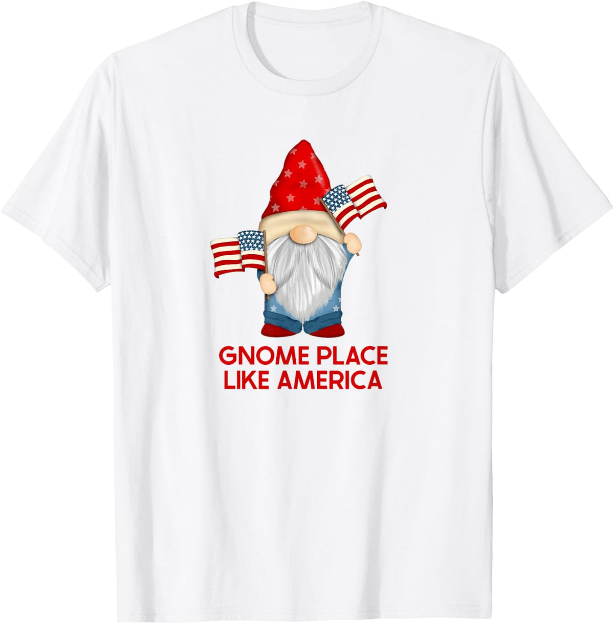Gnome Place Like America Fourth Of July 4th American Flag Women Kids Men Apparel | Premium Quality | Perfect Gift Choice