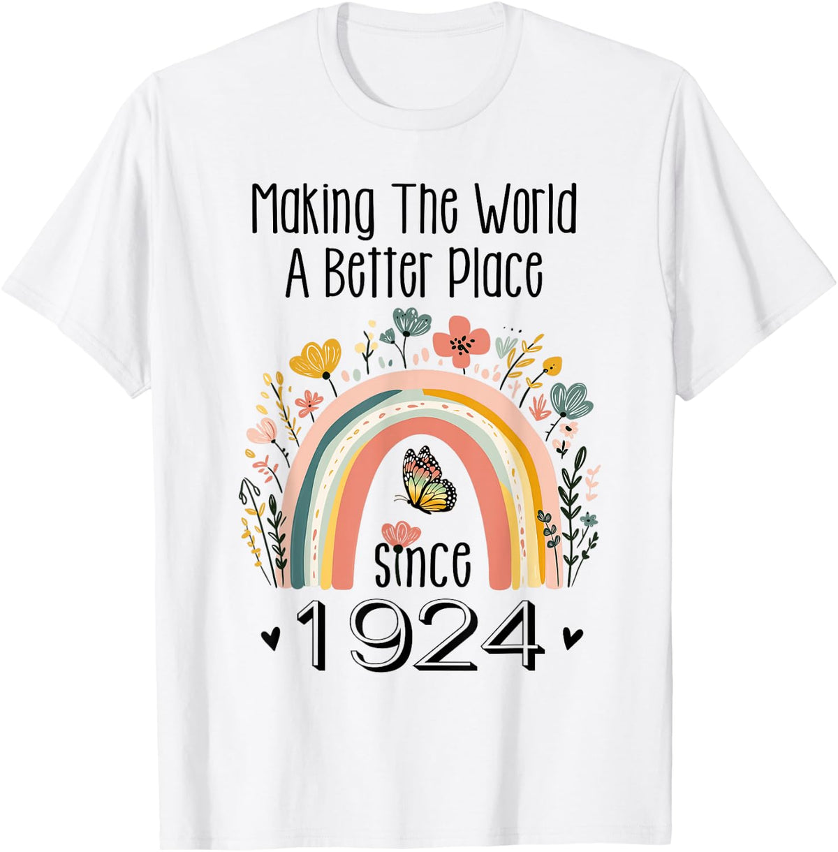100th Birthday Making The World A Better Place Since 1924 Apparel | Top Conversion Title | Daily Wear Essential