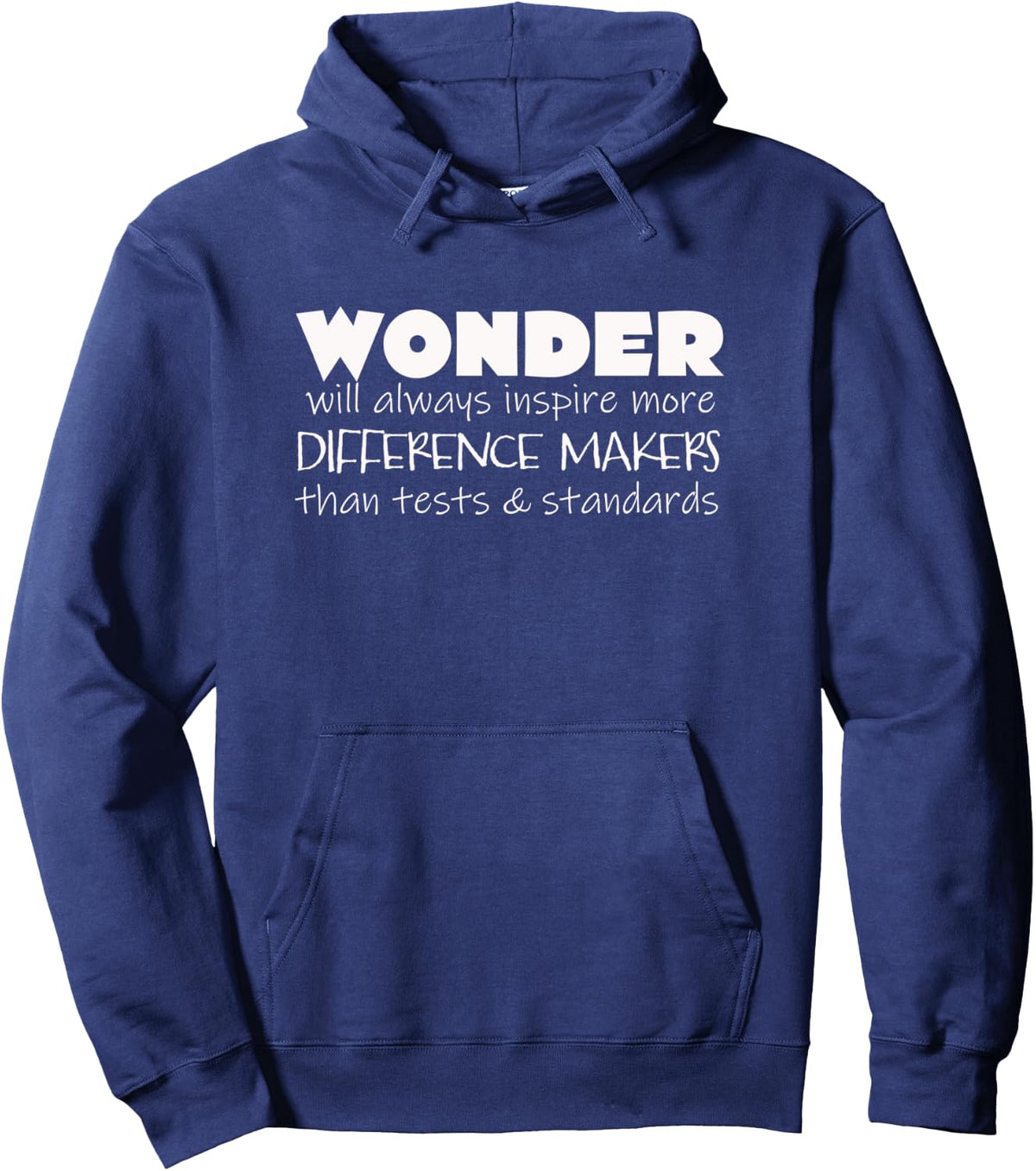Wonder Will Always Inspire More Difference Makers T-shirt Pullover Hoodie Hoodie | US Viral Style | Perfect Gift Idea