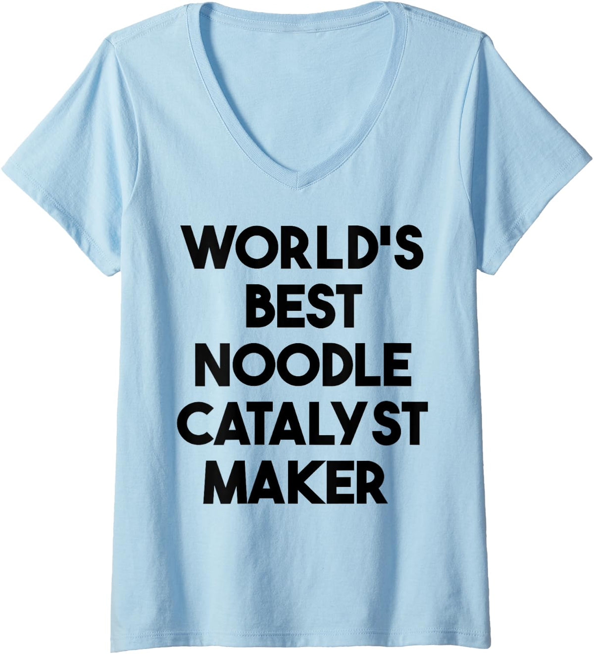 Womens World's Best Noodle Catalyst Maker V-Neck Apparel | Trending 2025 | Comfort Daily Wear