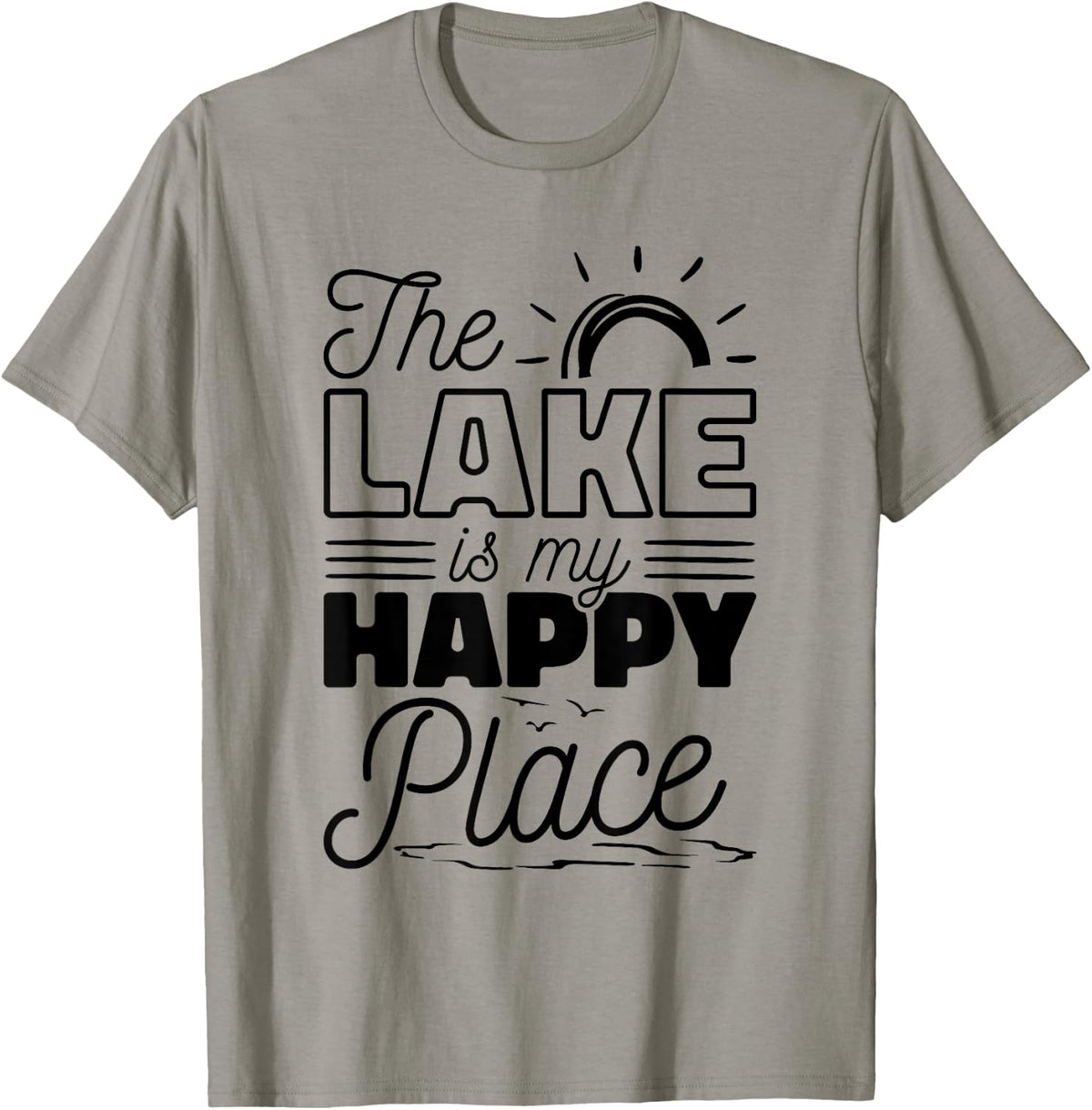 The Lake Is My Happy Place, Lake Lover Boat And Sailors Apparel | Bestseller Style | Daily Wear Essential