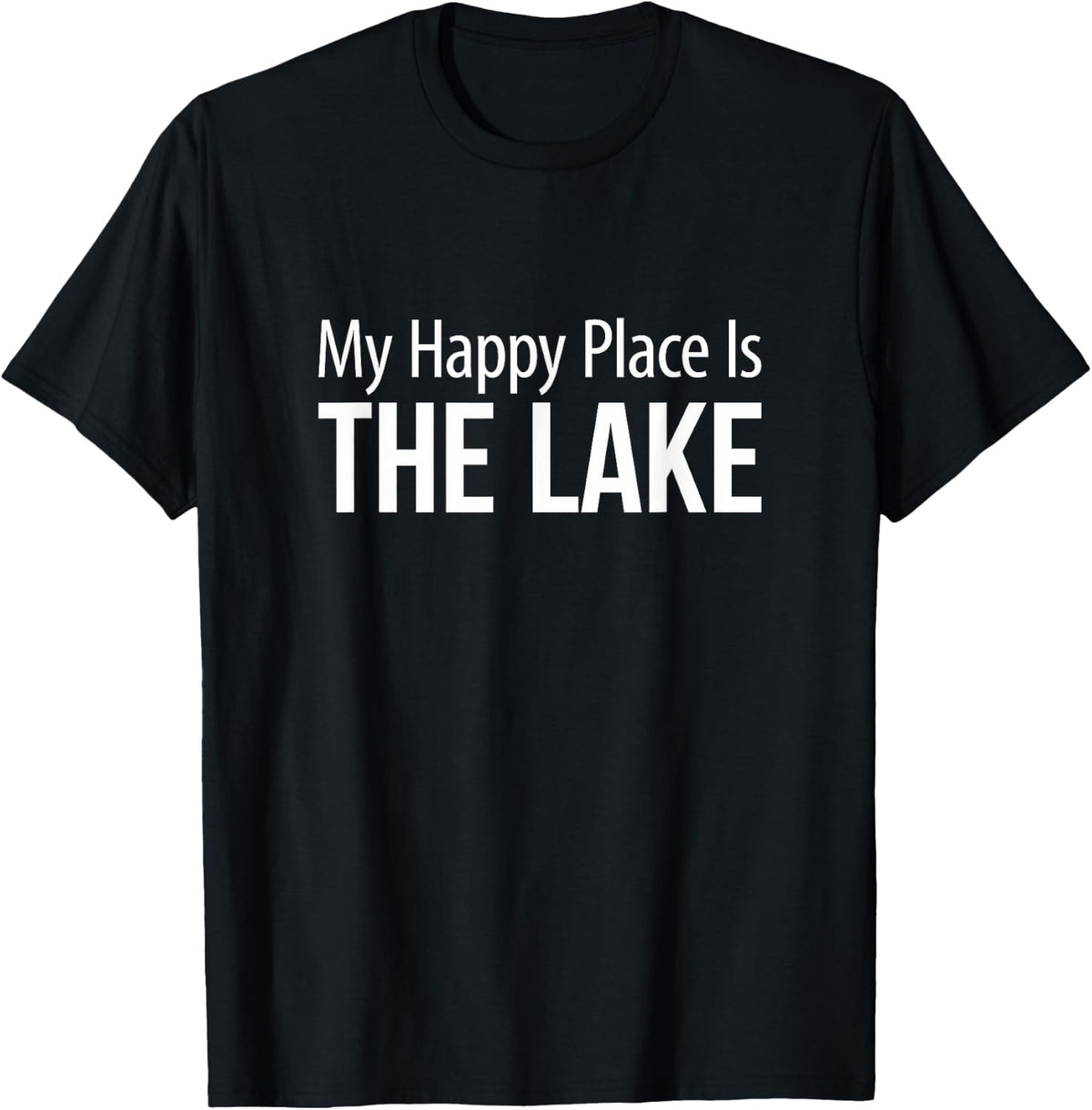My Happy Place Is The Lake - Apparel | Premium Quality | Perfect Gift Choice
