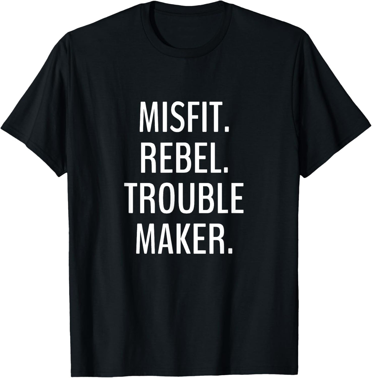 Misfit. Rebel. Trouble maker. Apparel | Premium Quality | Aesthetic Fit