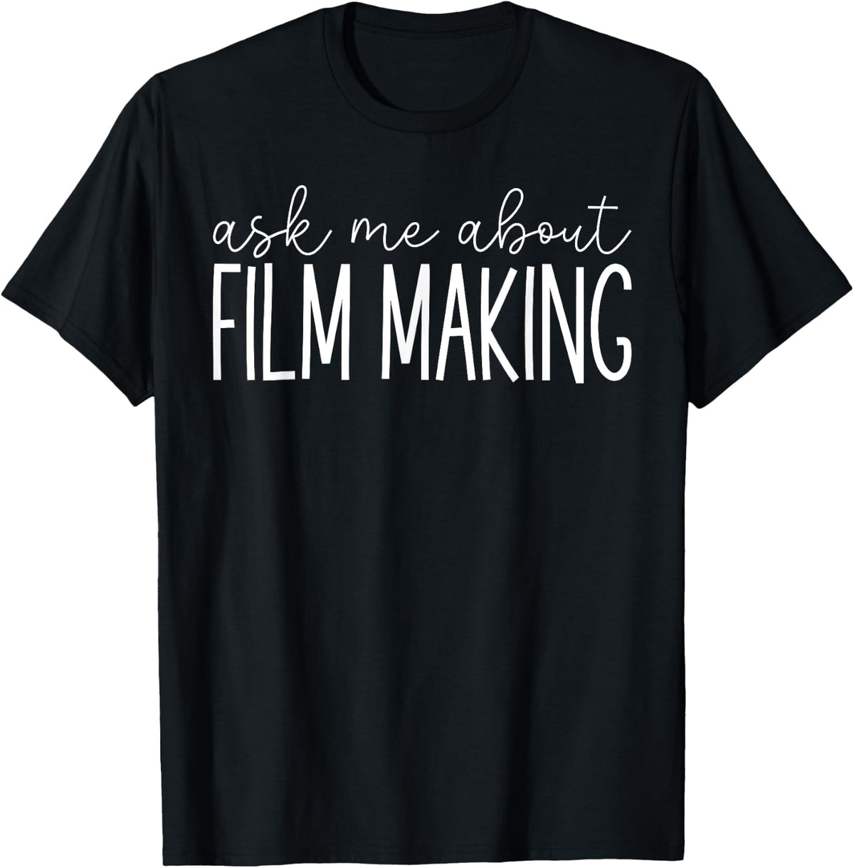 Ask Me About Film Making - Funny Director Producer Filmmaker Apparel | Best Seller Pick | Perfect Gift Idea
