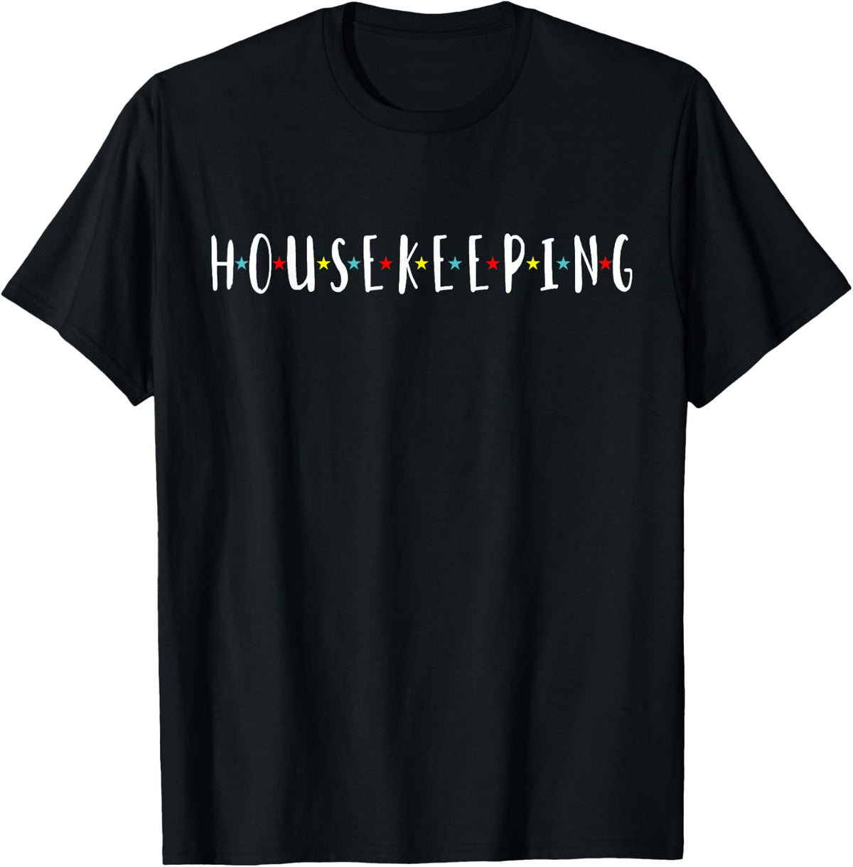 Funny Housekeeping Housekeeper Homemaker Funny Cleaning Apparel | High Search Volume | Comfort Daily Wear