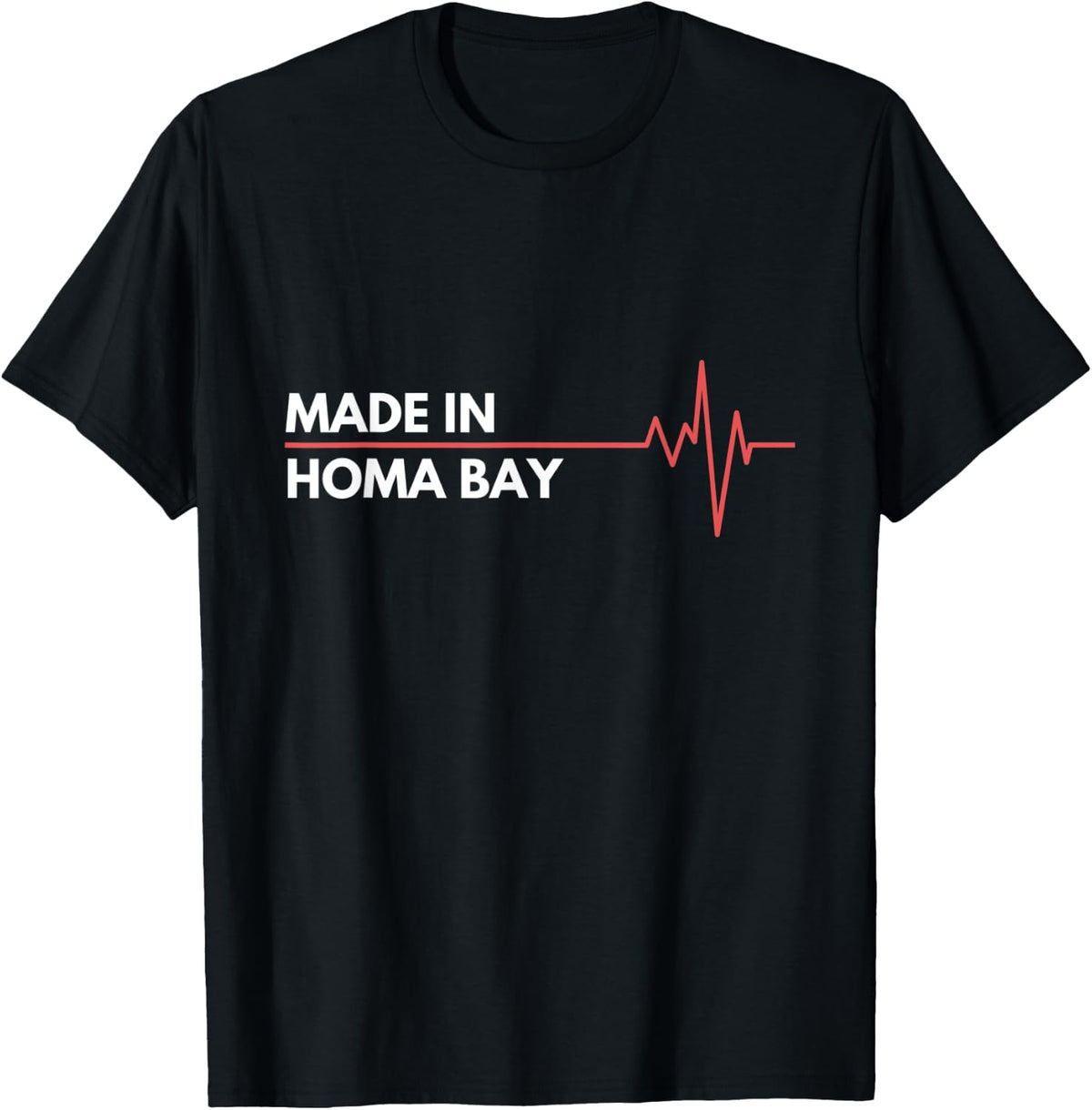 Made In Homa Bay Kenya Africa Place Of Birth Hometown Apparel | US Viral Pick | Aesthetic Casual Look