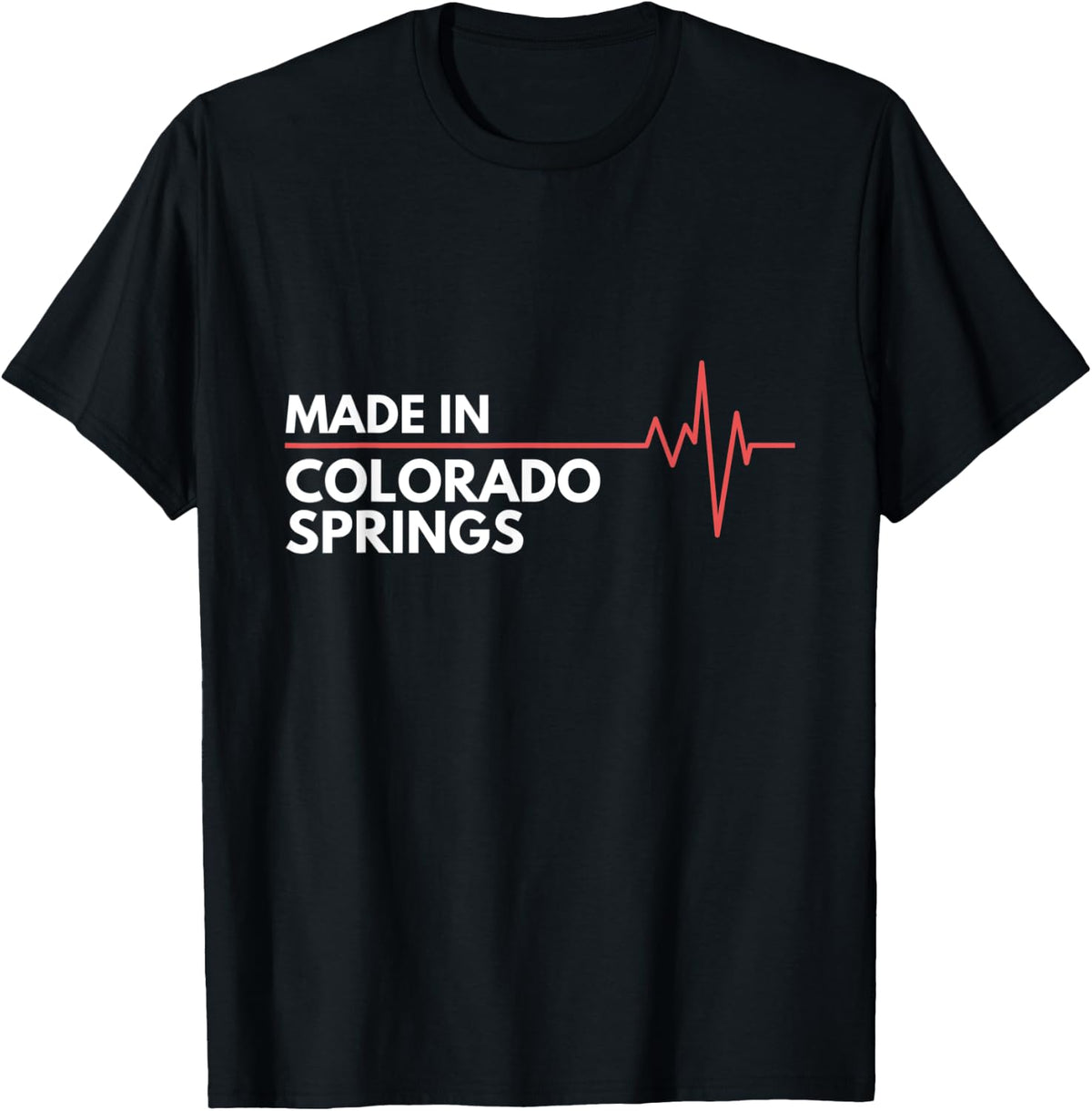 Made In Colorado Springs Colorado Place Of Birth Birthplace Apparel | High Search Volume | High CTR Boost