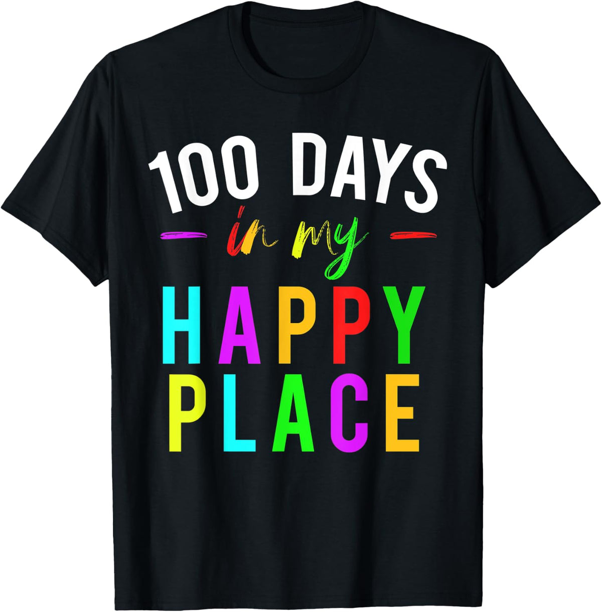 100 Days of School In My Happy Place Gift For Teachers Apparel | Google Shopping Optimized | Customer Favorite