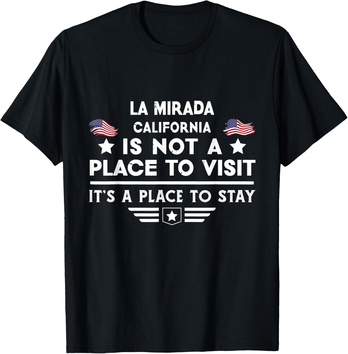 La Mirada California Place to stay USA Town Home City Apparel | US Viral Pick | Perfect Gift Choice