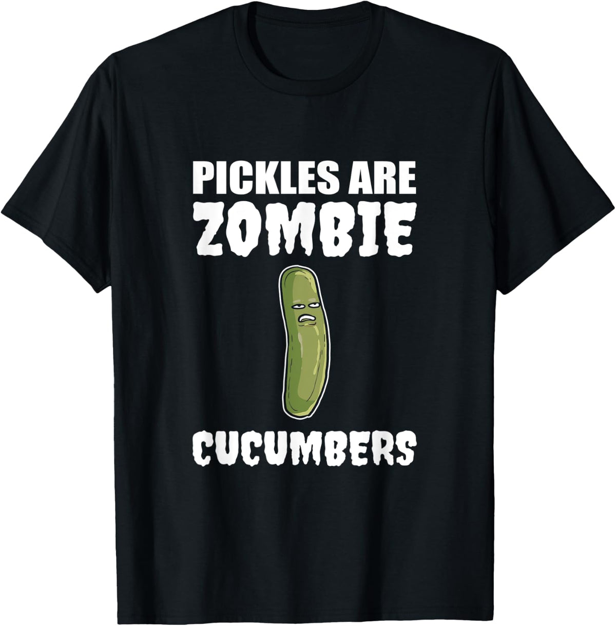 Pickles zombie cucumbers Meme Maker Apparel | US Viral Style | Must-Have Style