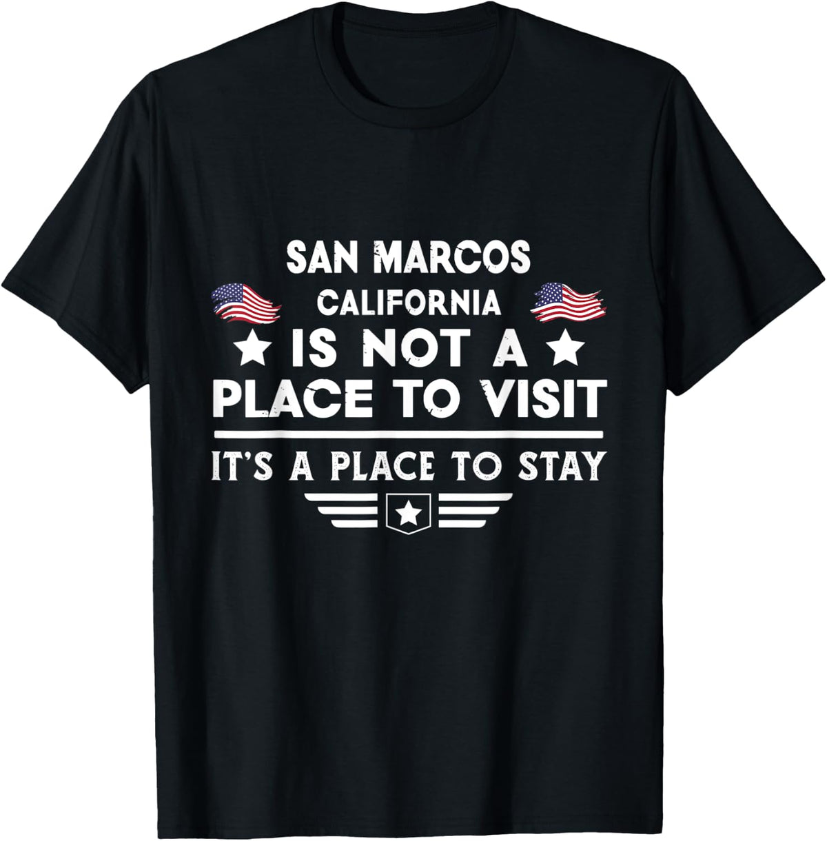 San Marcos California Place to stay USA Town Home City Apparel | Premium Quality | Aesthetic Casual Look