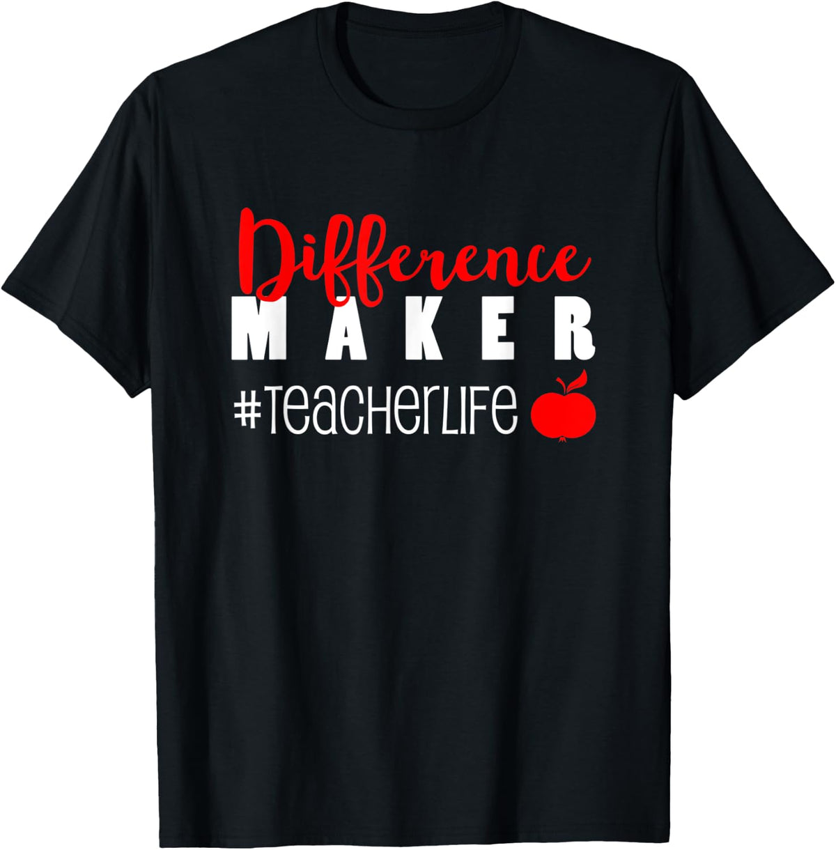 Teacher Graphic - Difference Maker Teacherlife Apparel | Trending 2025 | Comfort Daily Wear