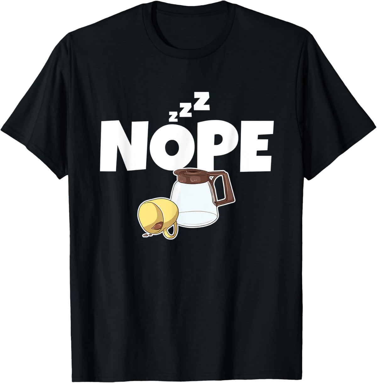 Nope Coffee Maker Cappucino Drinker Apparel | Best Seller Pick | Aesthetic Fit