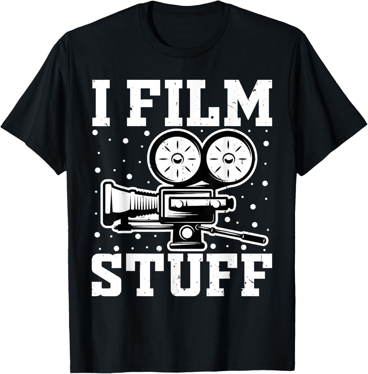 Filmmaking - I Film Stuff Funny Film Director Movie Maker Apparel | US Viral Style | Must-Have Style