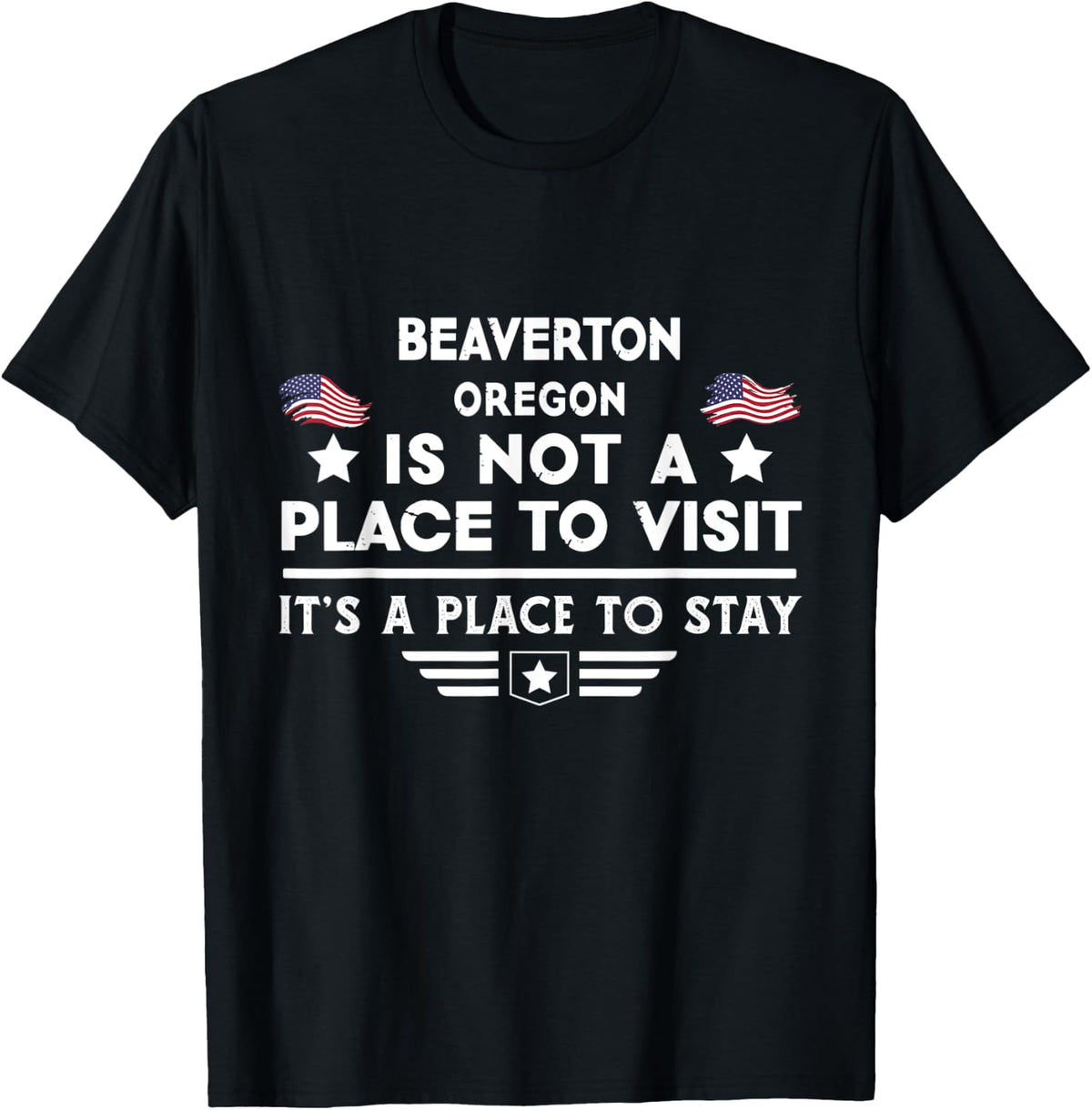 Beaverton Oregon Place to stay USA Town Home City Apparel | Trending 2025 | Perfect Gift Choice
