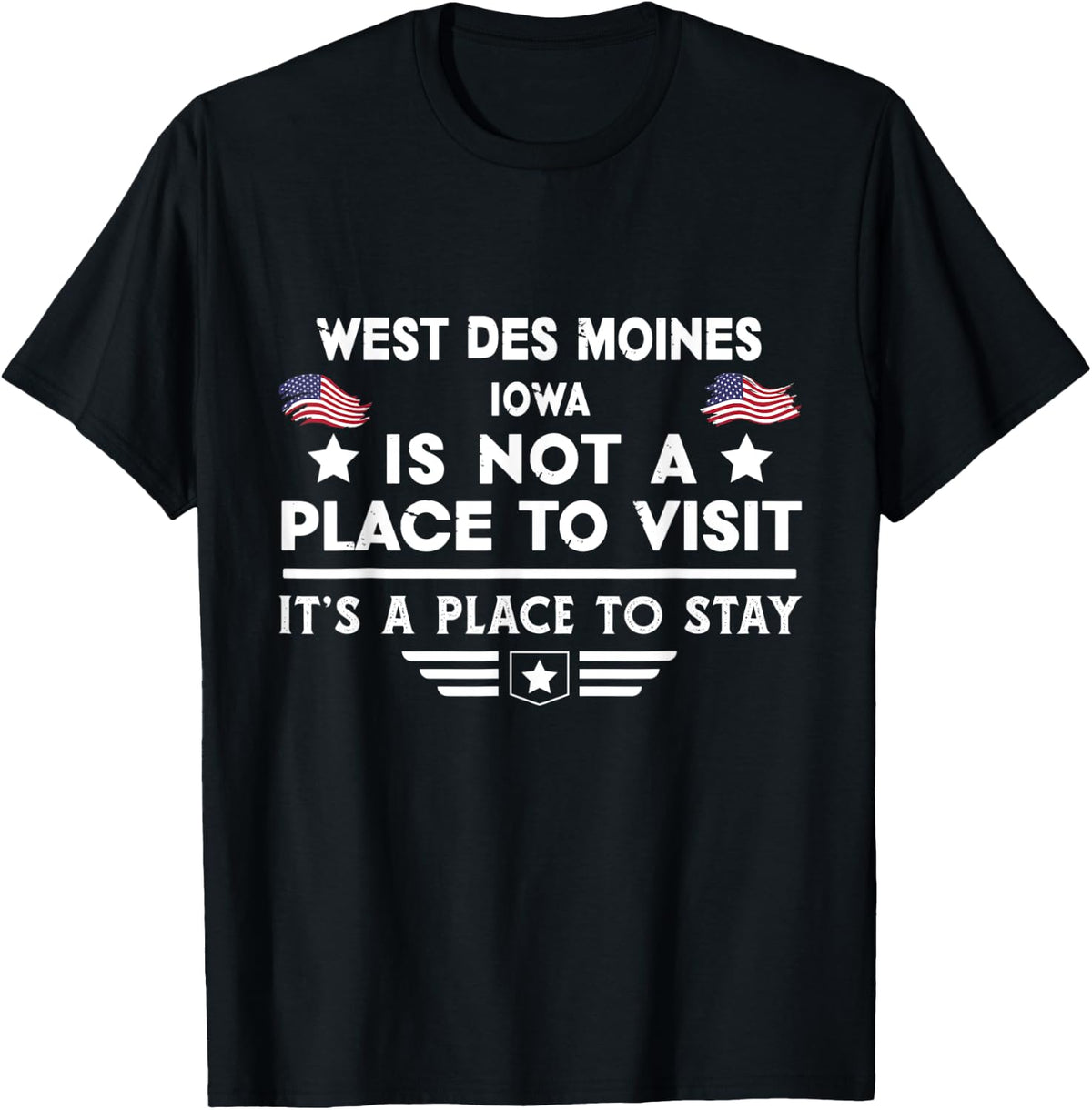 West des Moines Iowa Place to stay USA Town Home City Apparel | Bestseller Style | Daily Wear Essential