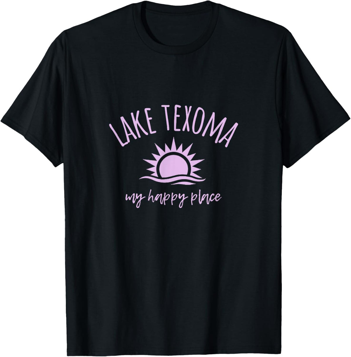Lake Texoma My Happy Place TX OK Boating Fishing Camping Apparel | Bestseller Style | Top Rated Comfort