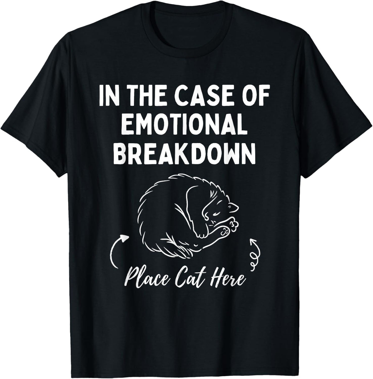 In The Case Of Emotional Breakdown Place Cat Here Funny Men Women Kids Apparel | Top Conversion Title | High CTR Boost