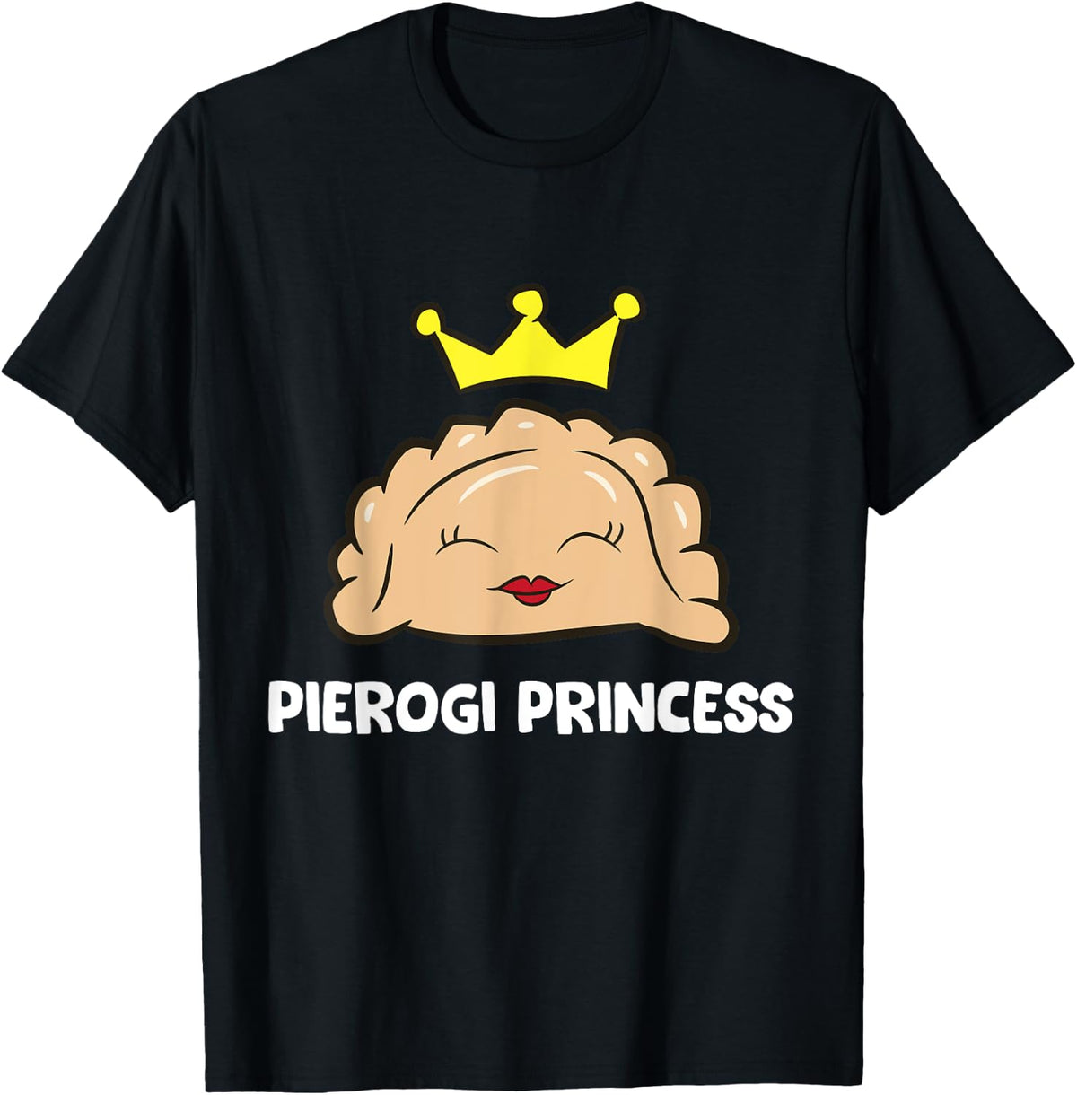 Pierogi Princess Girls Women Polish Pierogi Maker Apparel | Trending 2025 | Comfort Daily Wear