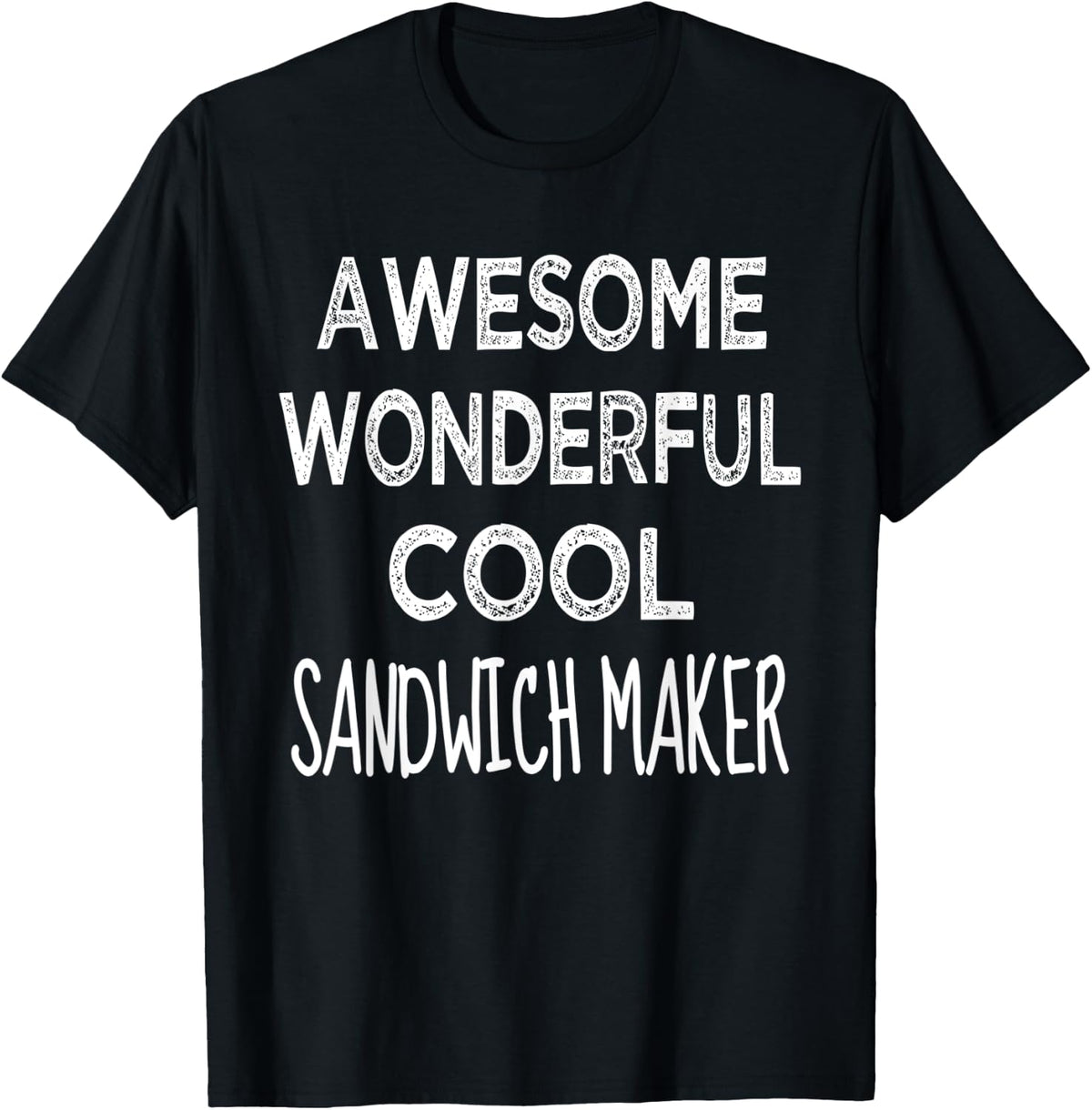 Sandwich Maker Tshirt Funny T-Shirt | US Viral Style | Perfect Gift Idea