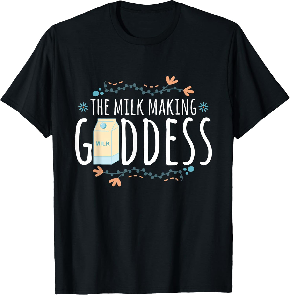 The Milk Making Goddess Breastfeeding Mom Milk Maker Apparel | US Viral Style | Comfort Daily Wear
