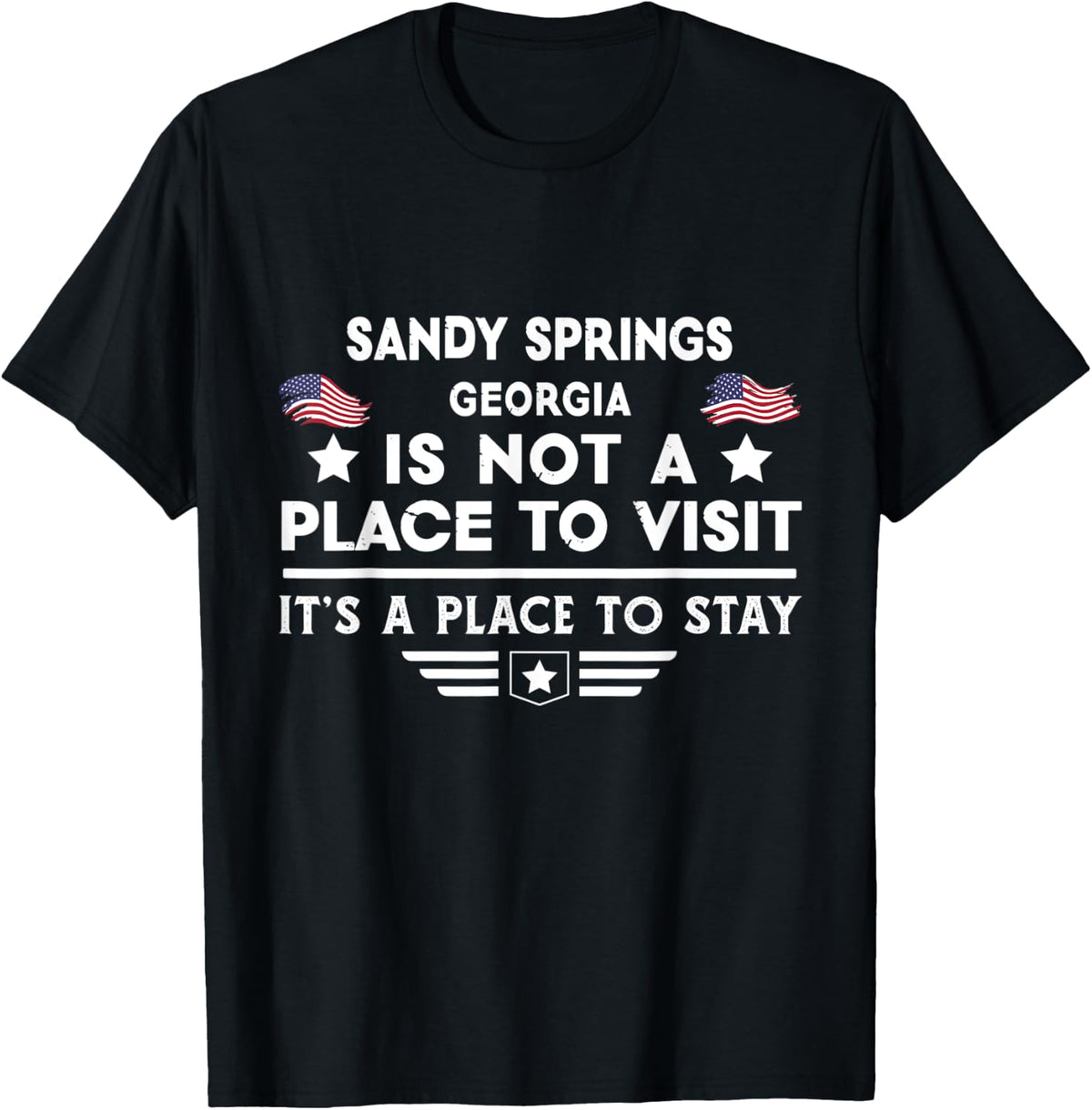 Sandy Springs Georgia Place to stay USA Town Home City Apparel | Premium Quality | Perfect Gift Choice