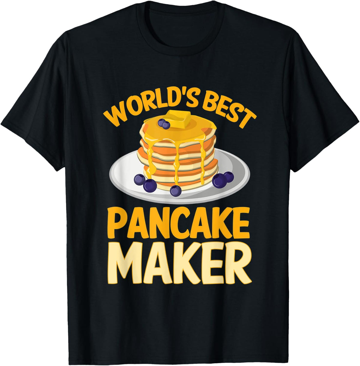 World's Best Pancake Maker Funny Pancake Maker Apparel | High Search Volume | Aesthetic Fit