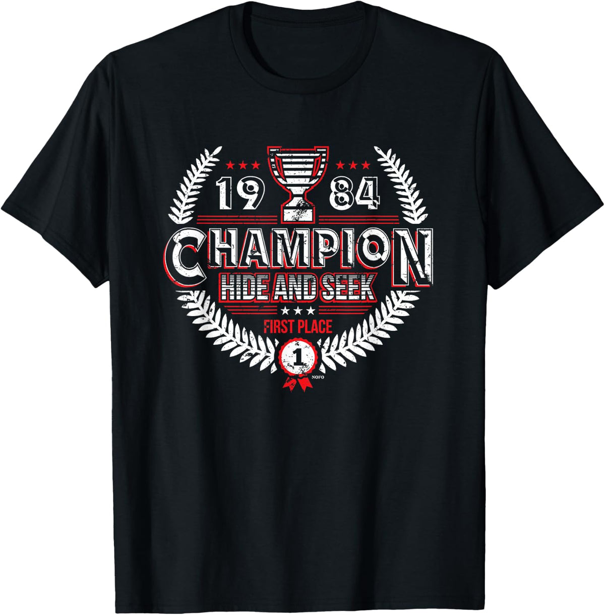 1984 Hide and Seek Champion, First Place Apparel | Premium Quality | Top Rated Comfort