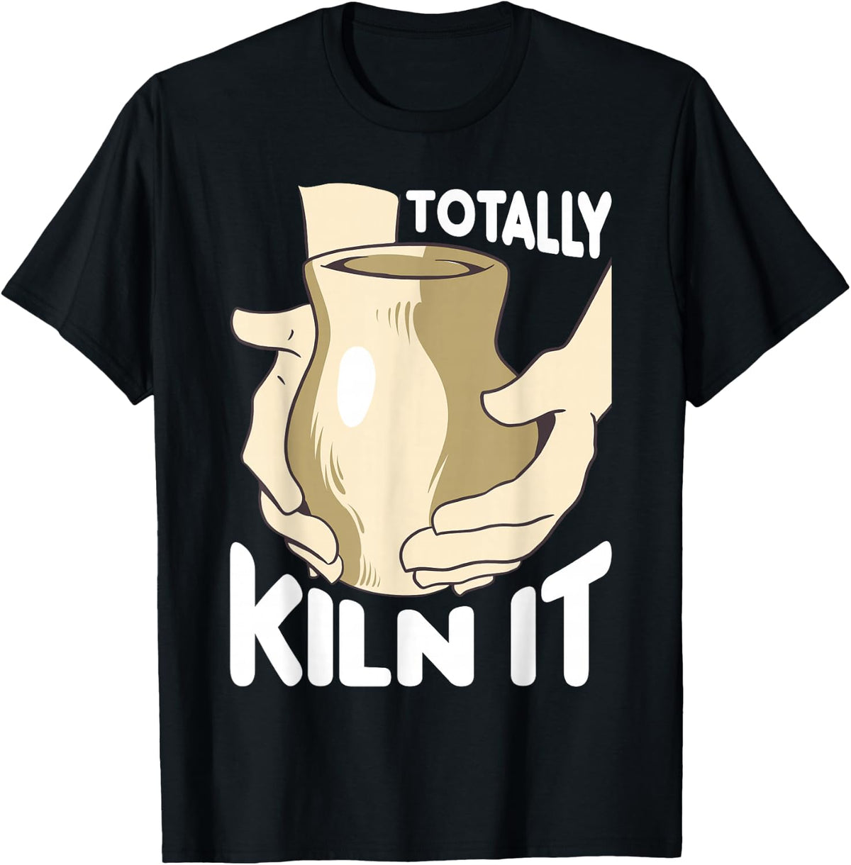 Pottery Makers Totally Kiln It Pottery Clay Apparel | Best Seller Pick | Perfect Gift Idea