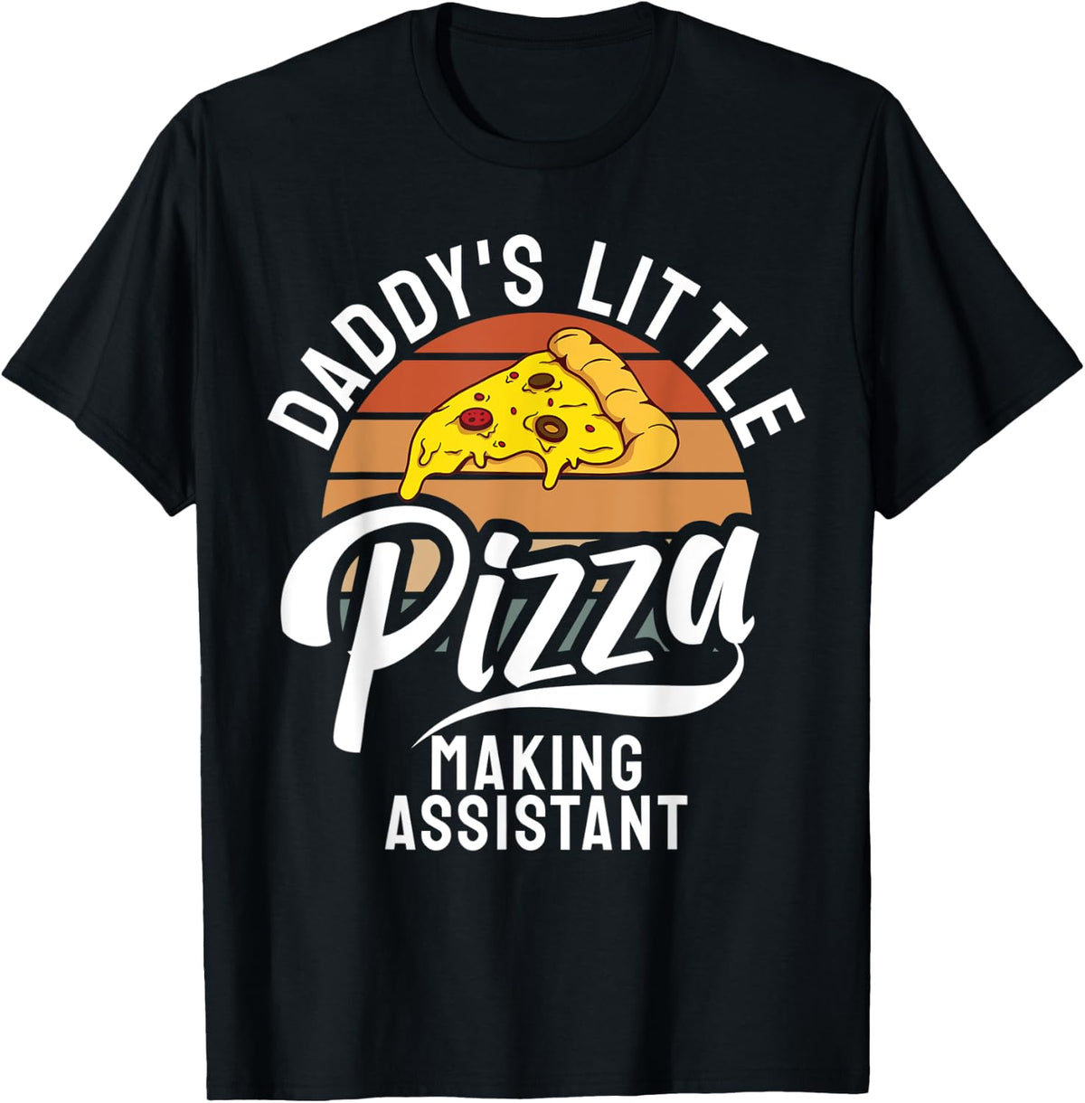 Daddy's Little Pizza Assistant Hobby Pizza Baker Pizza Maker Apparel | Premium Quality | Must-Have Style