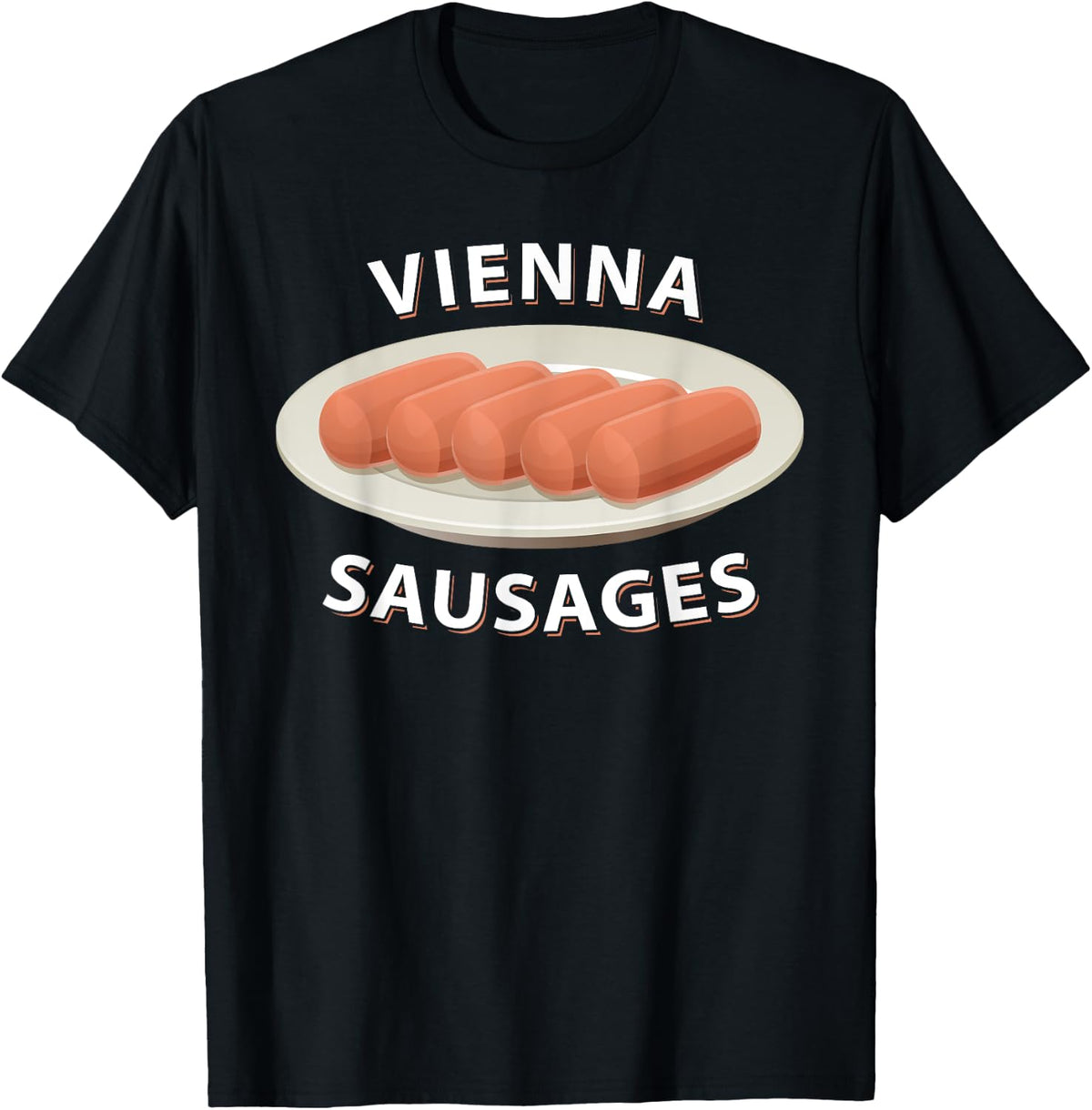 Vienna Sausages On A Plate Canned Meat Wiener Lover Gift Apparel | Trending 2025 | Perfect Gift Idea