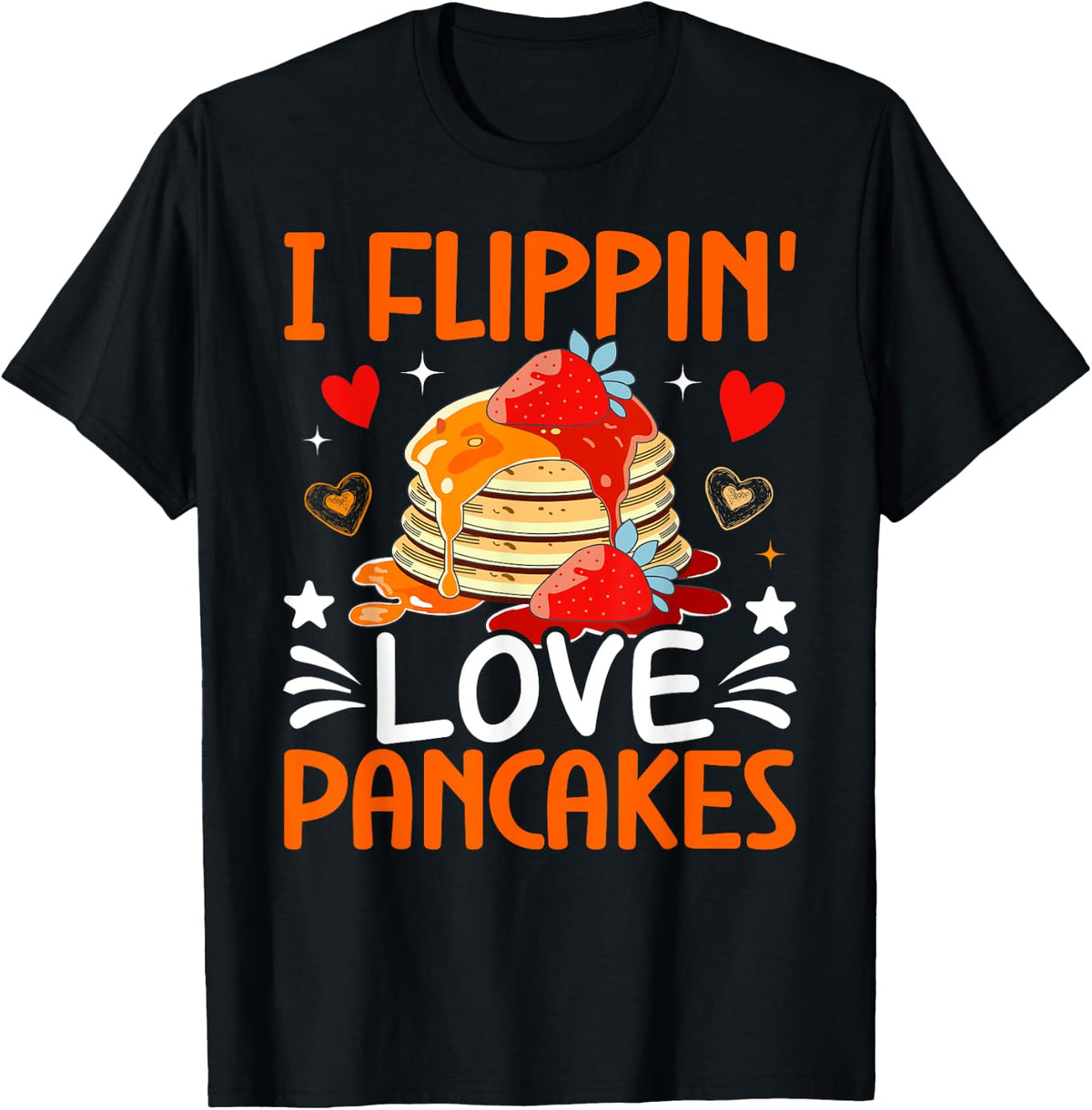 Funny Pancake I Flippin' Love Pancakes That Pancake Maker Apparel | US Viral Style | Must-Have Style