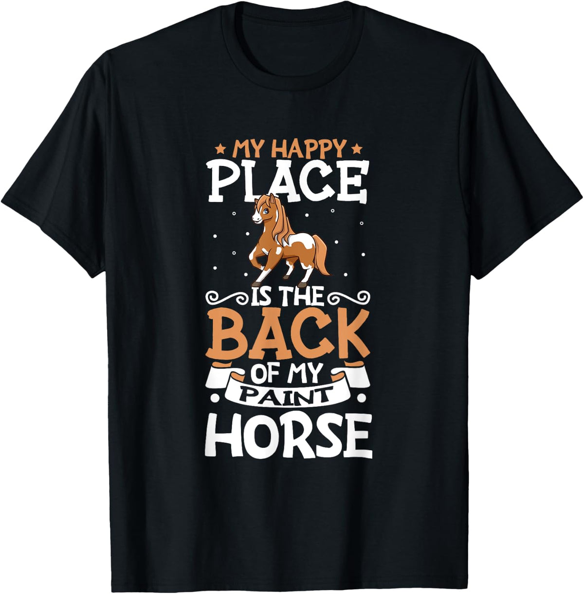My happy place - Paint Horse Apparel | High Search Volume | Daily Wear Essential