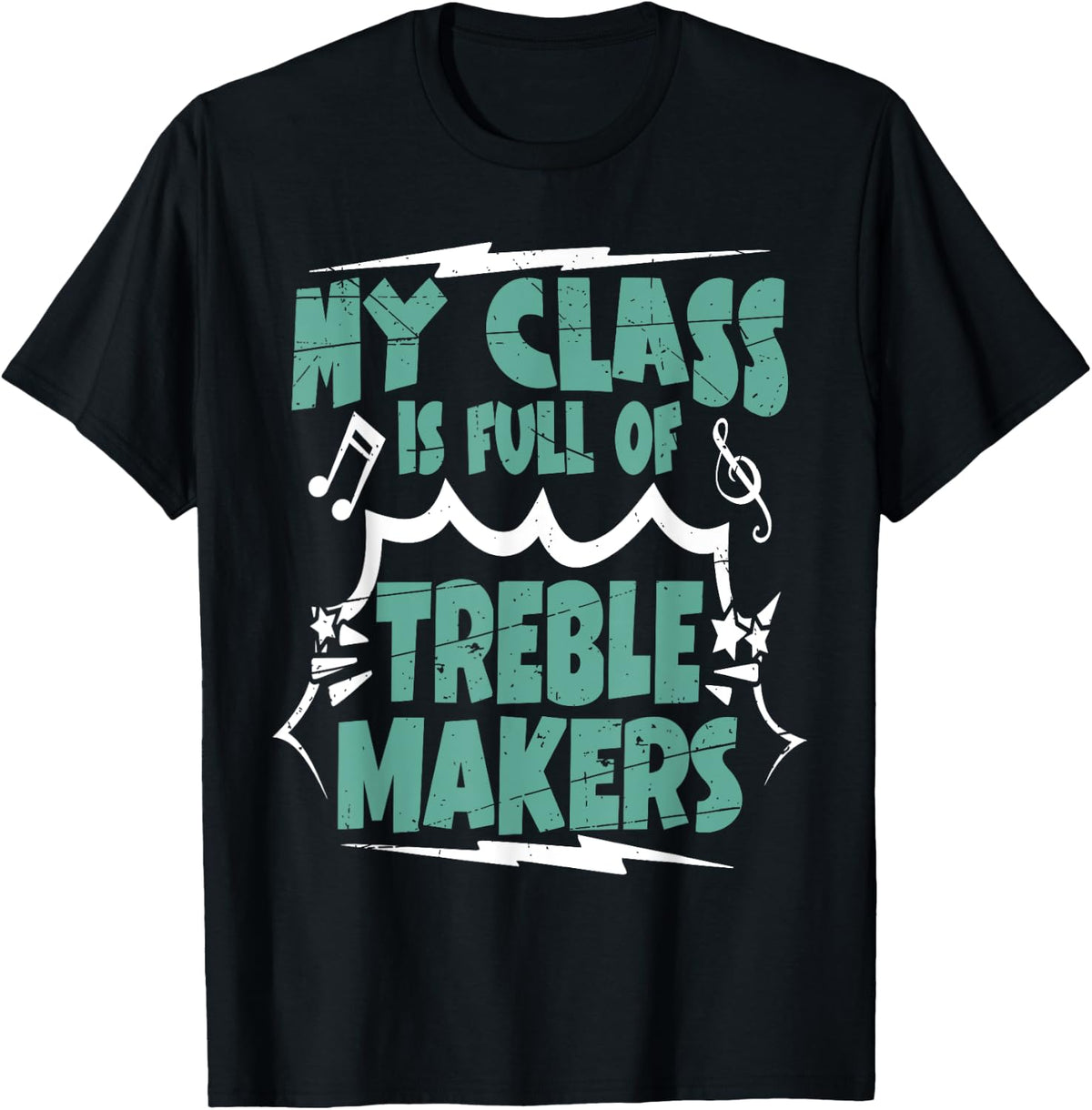 Music Teacher Pun My Class Is Full Of Treble Makers Musician T-Shirt for Men Women T-Shirt | US Viral Style | Must-Have ...