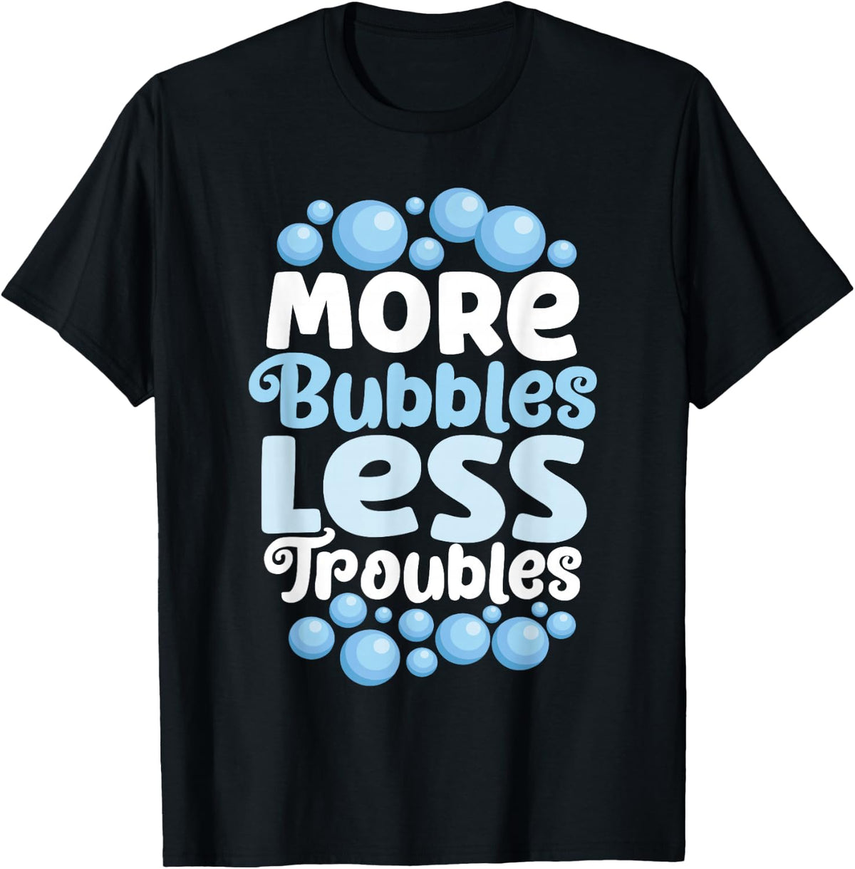 More Bubbles Less Troubles Homemade Soap Soapmaking Apparel | US Viral Style | Comfort Daily Wear