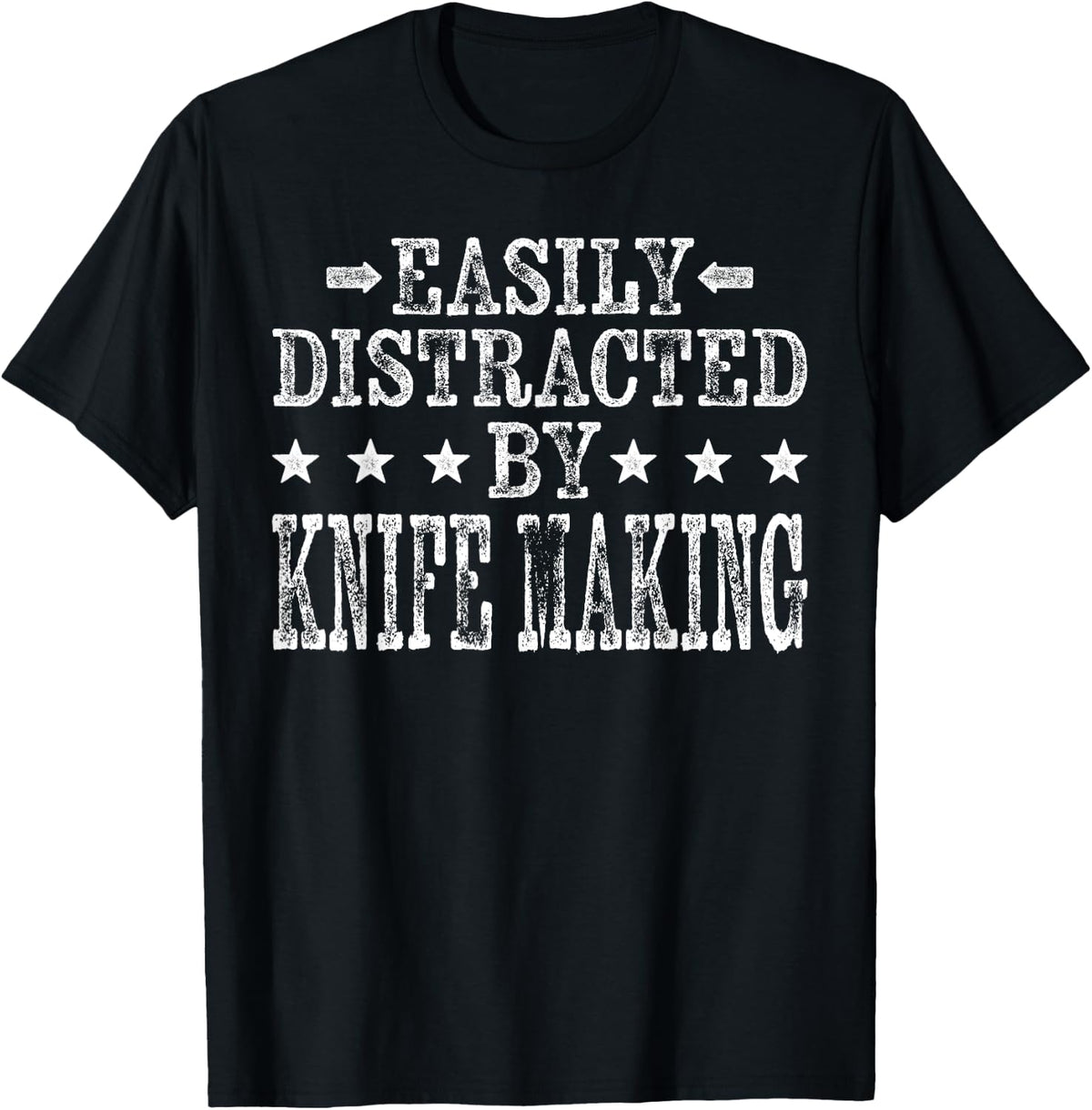 Easily Distracted By Knife Making - Funny Knife Maker Apparel | Best Seller Pick | Must-Have Style