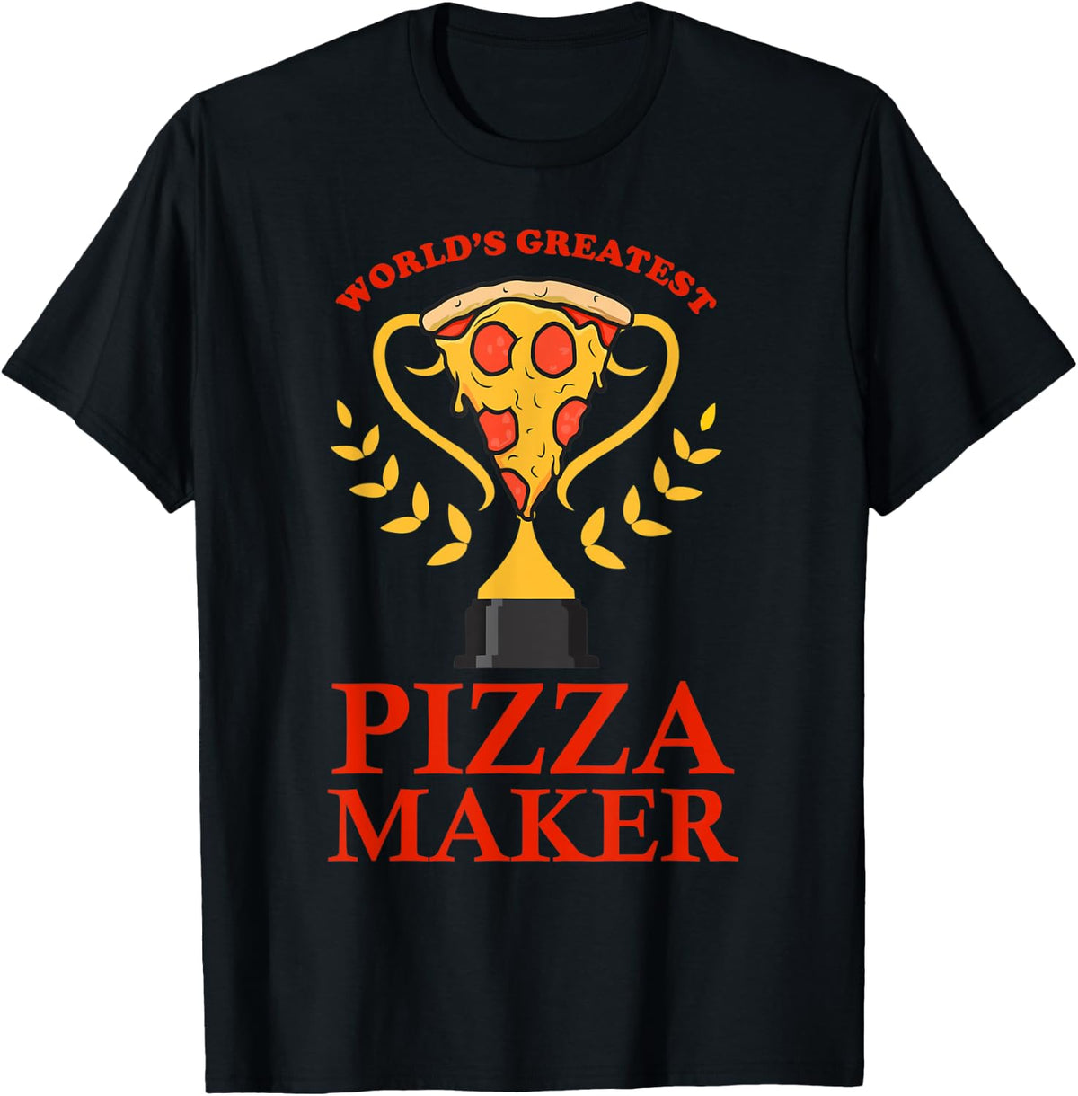Worlds greatest pizza maker pizza making for kids men women Apparel | Best Seller Pick | Comfort Daily Wear