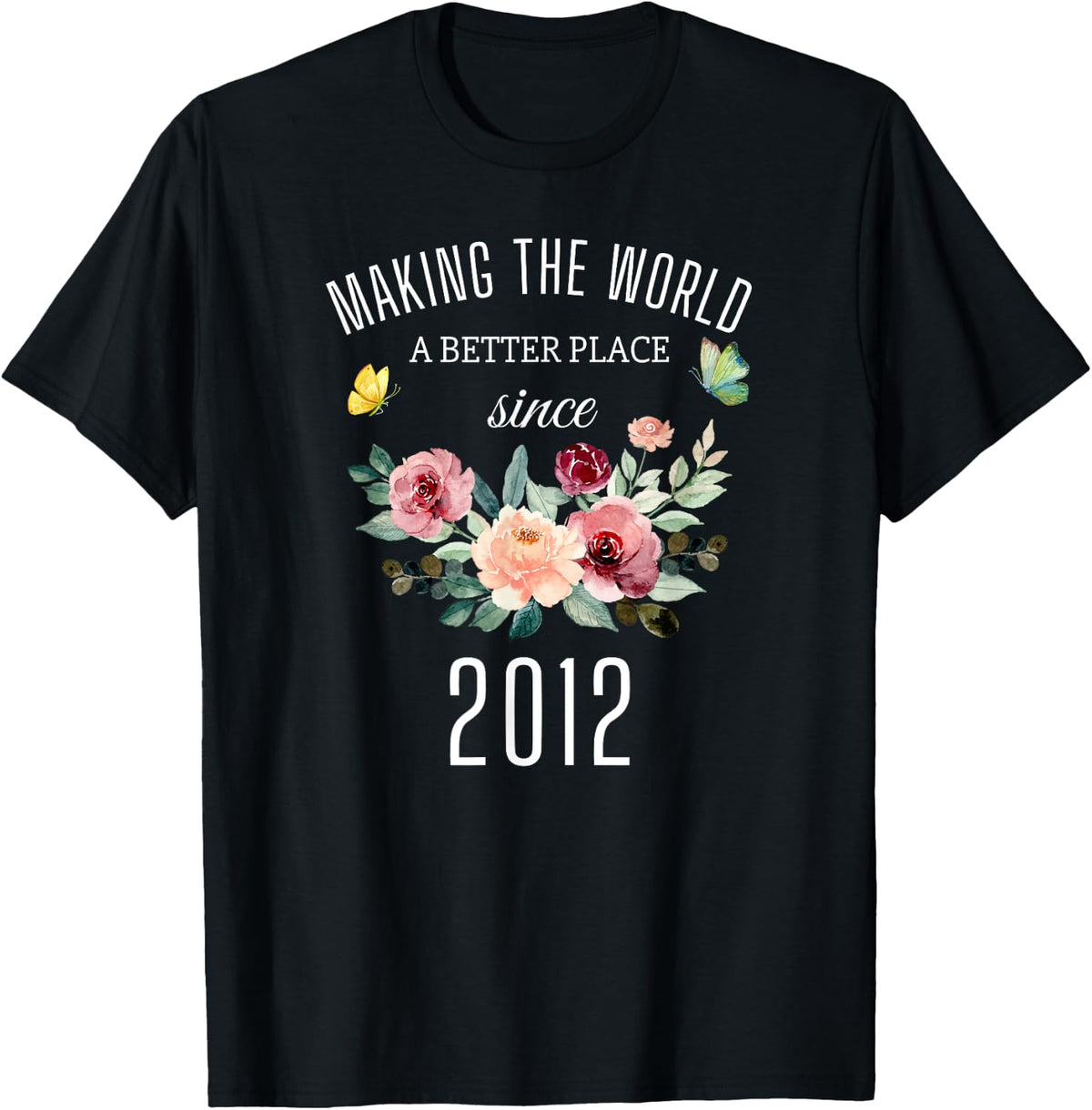 11 Years Old Girl Birthday Making The World A Better Place Apparel | High Search Volume | Perfect Gift Choice
