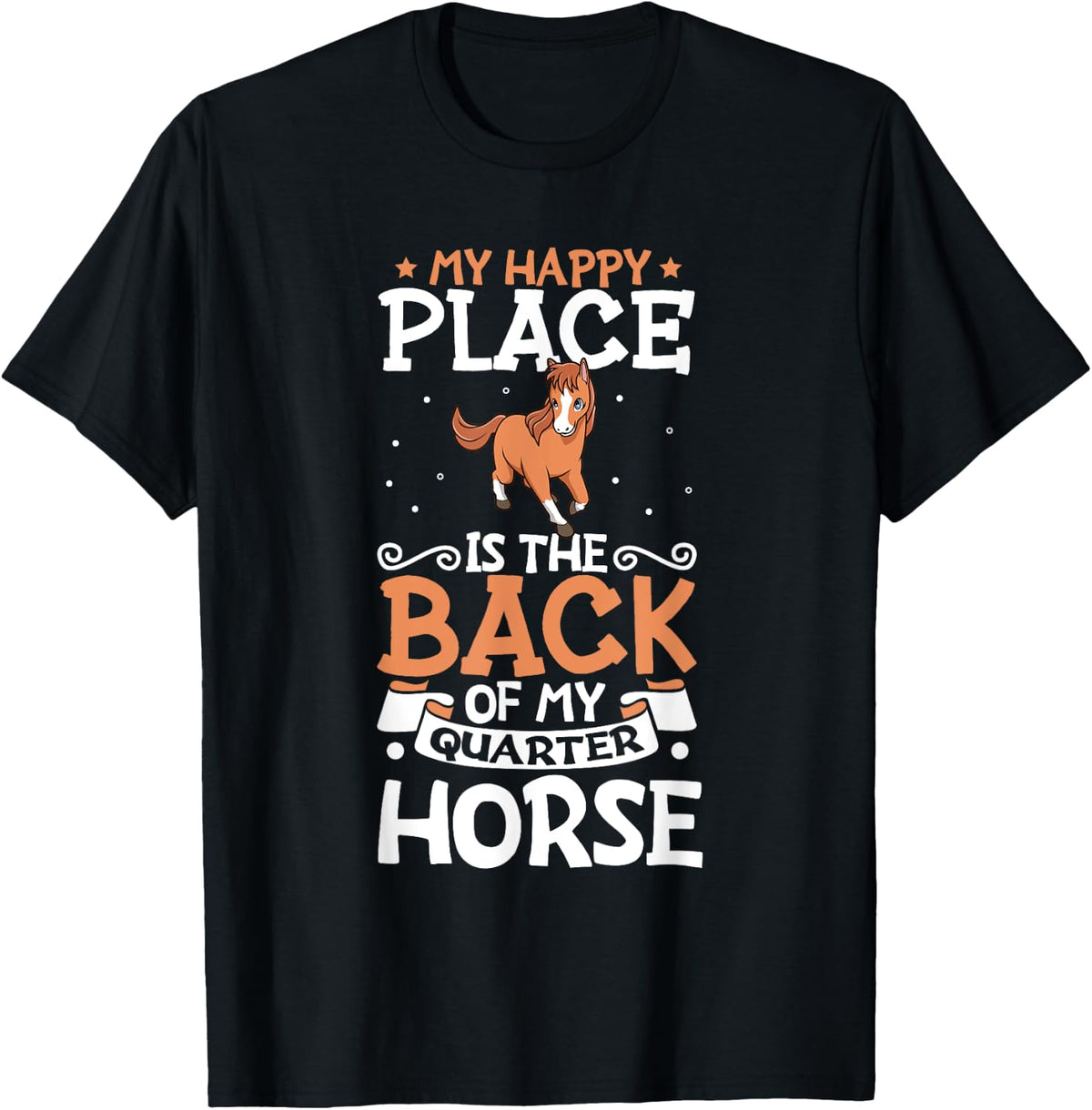 My happy place - Quarter Horse Apparel | Trending 2025 | Daily Wear Essential