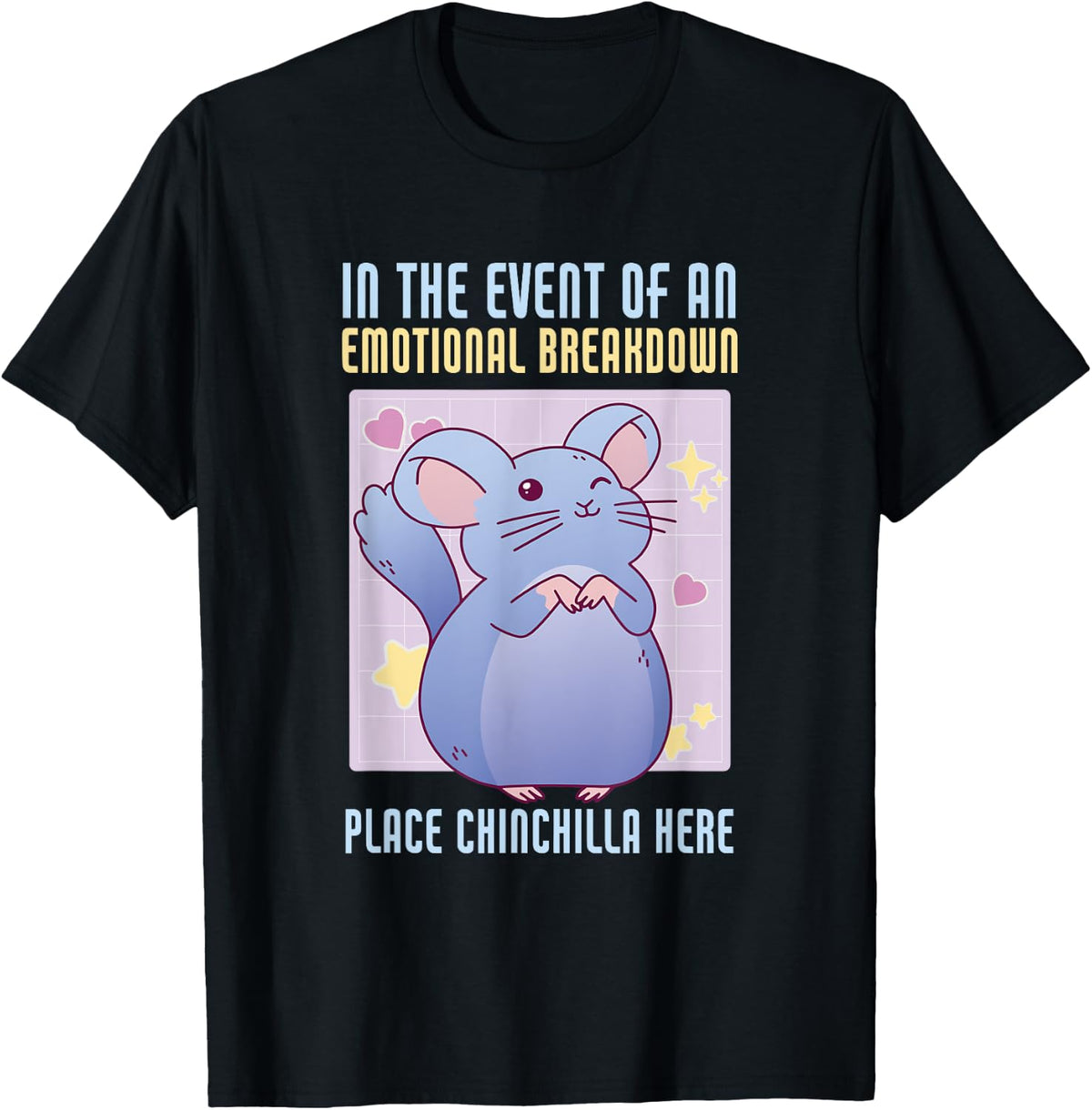 Emotional Breakdown Place Chinchilla Here Apparel | High Search Volume | High CTR Boost