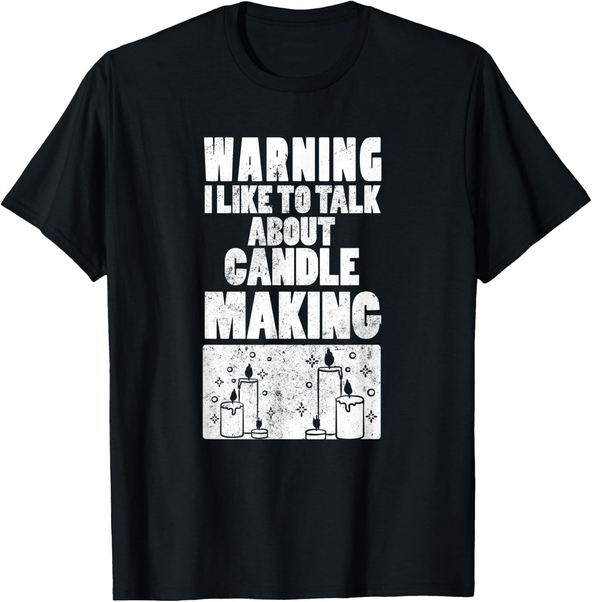 Warning I Like To Talk About Candle Making Candle Maker Apparel | Best Seller Pick | Aesthetic Fit